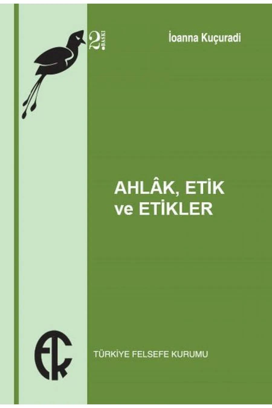 Ahlak Etik ve Etikler  (4022)