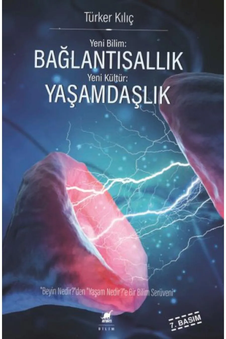 Yeni Bilim: Bağlantısallık - Yeni Kültür: Yaşamdaşlık  (4022)