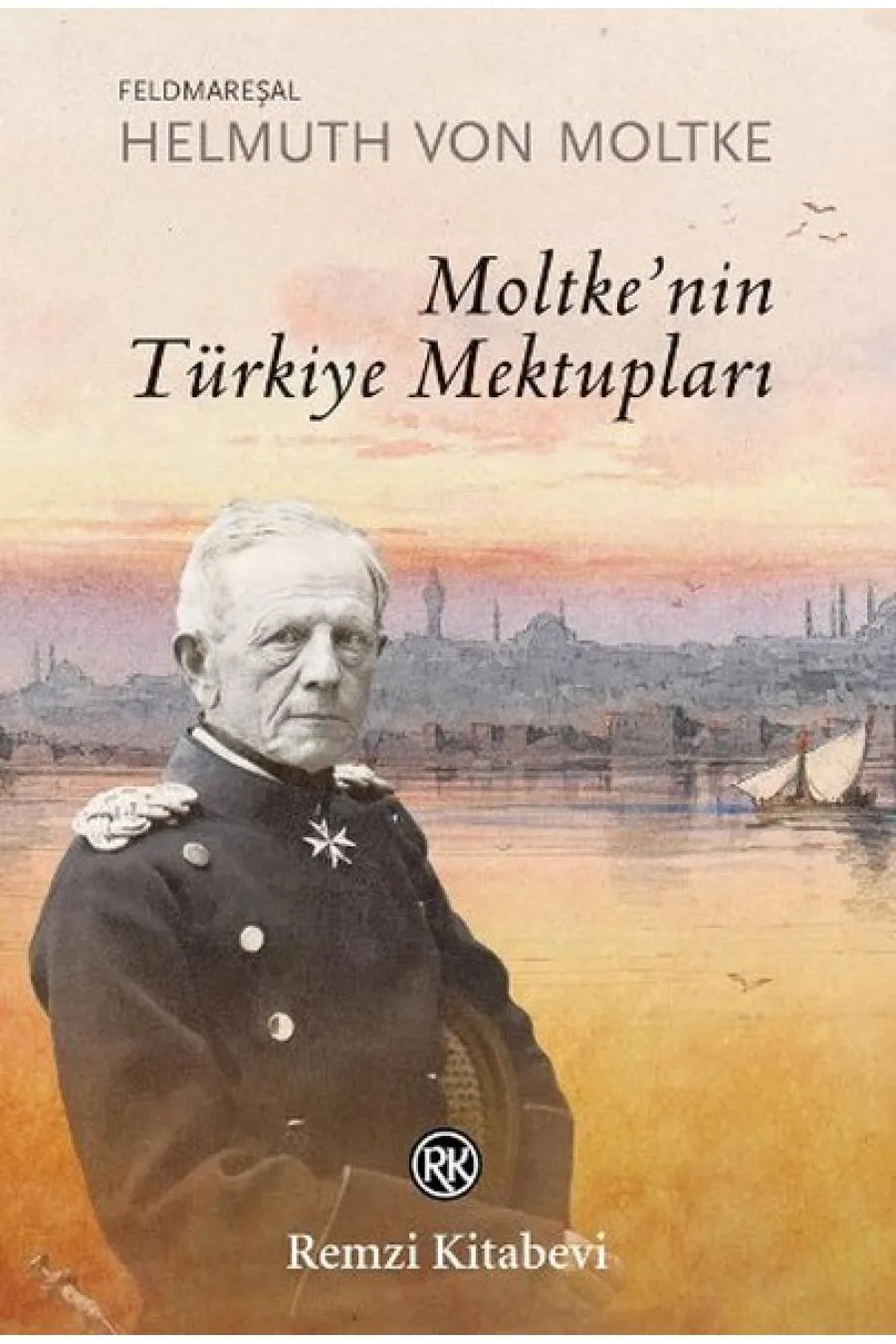 Moltkenin Türkiye Mektupları  (4022)