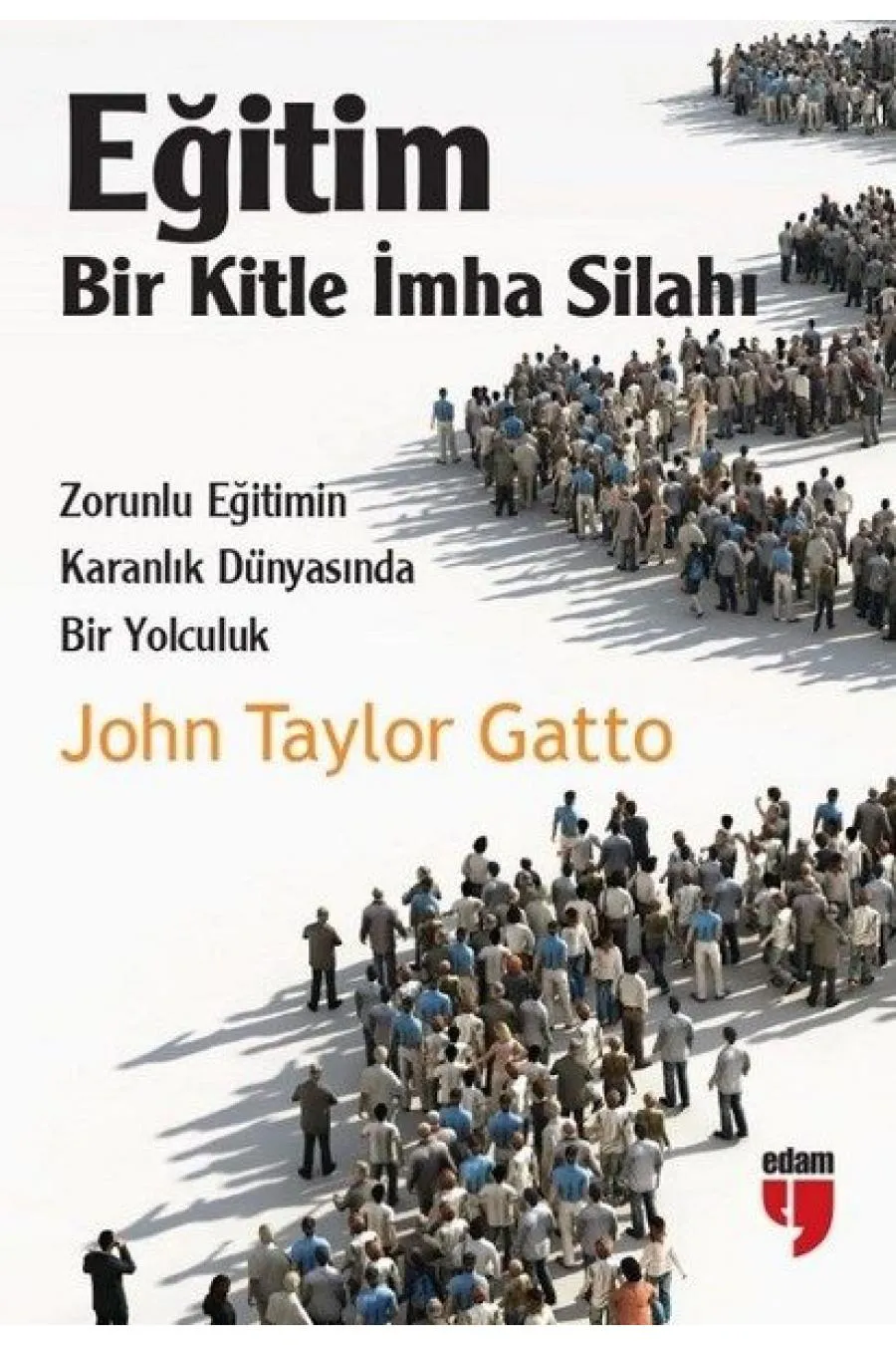 Eğitim-Bir Kitle İmha Silahı Kitap (4022)