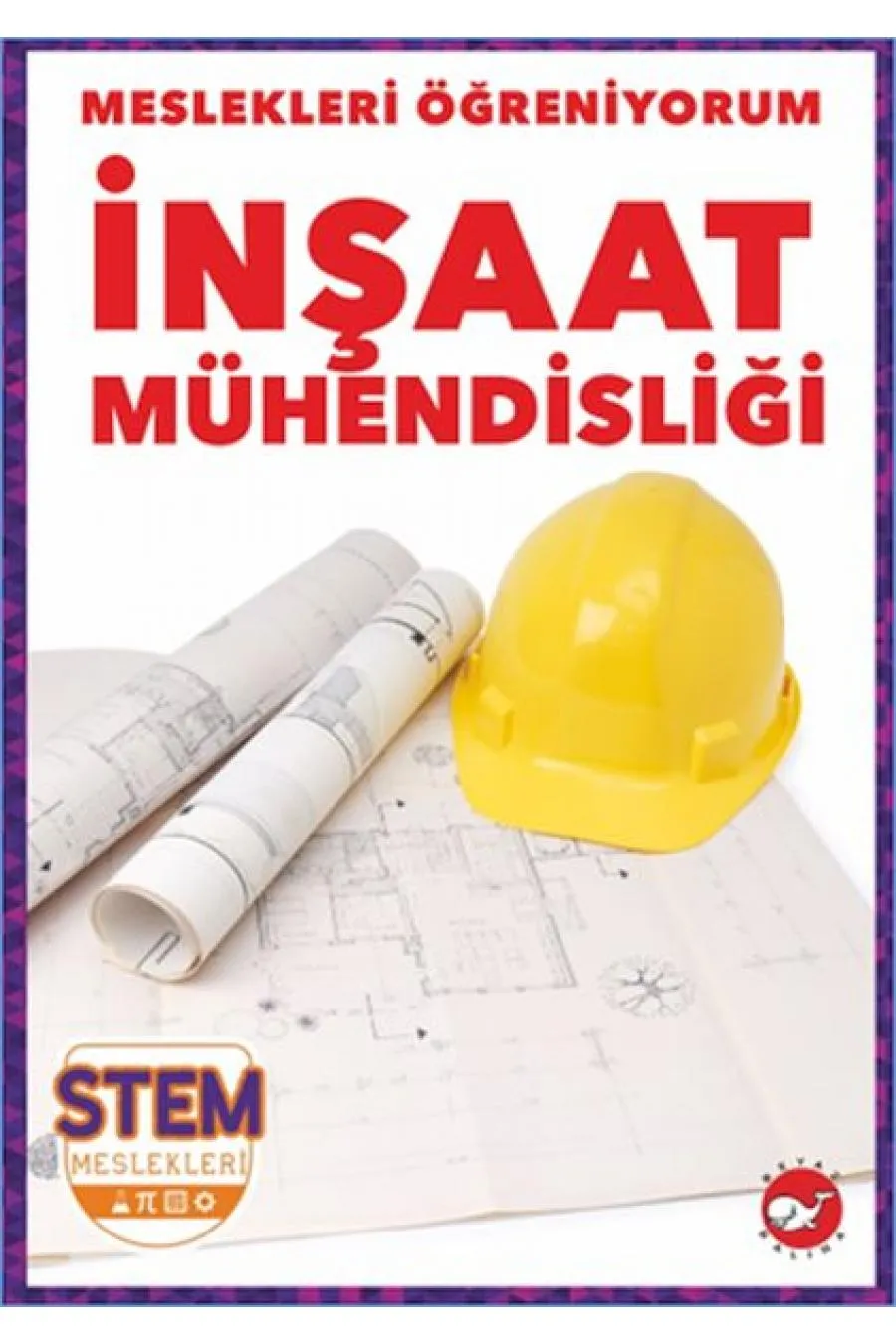 Meslekleri Öğreniyorum - İnşaat Mühendisliği  (4022)