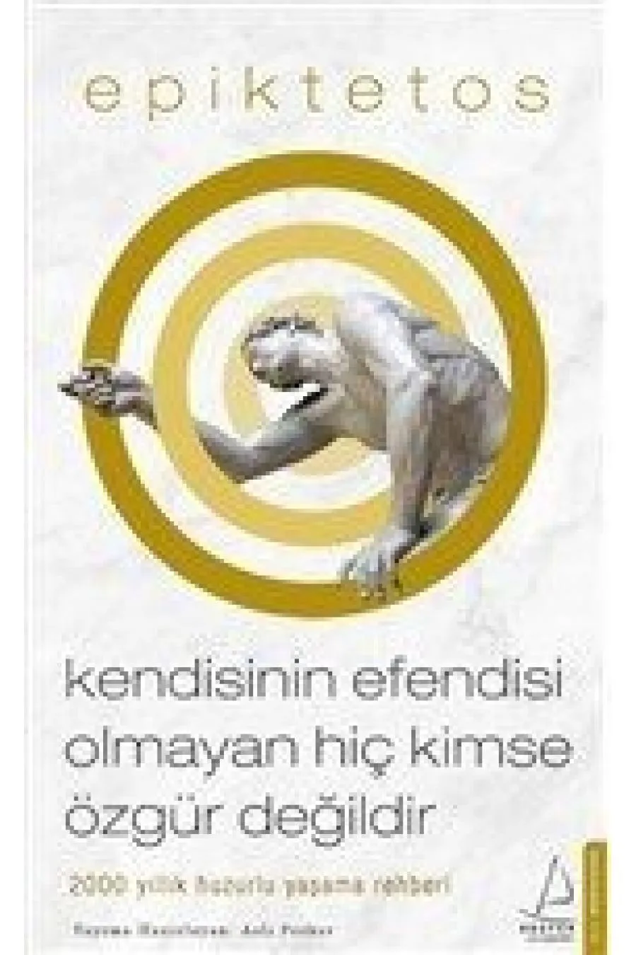 Kendisinin Efendisi Olmayan Hiç Kimse Özgür Değildir  (4022)