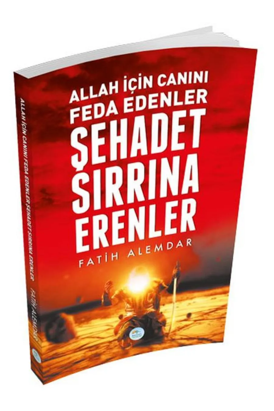 Şehadet Sırrına Erenler  (4022)