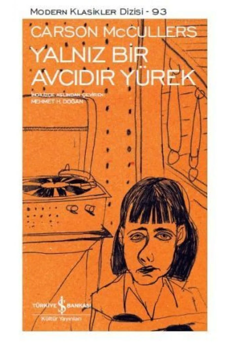 Yalnız Bir Avcıdır Yürek - Modern Klasikler Dizisi  (4022)