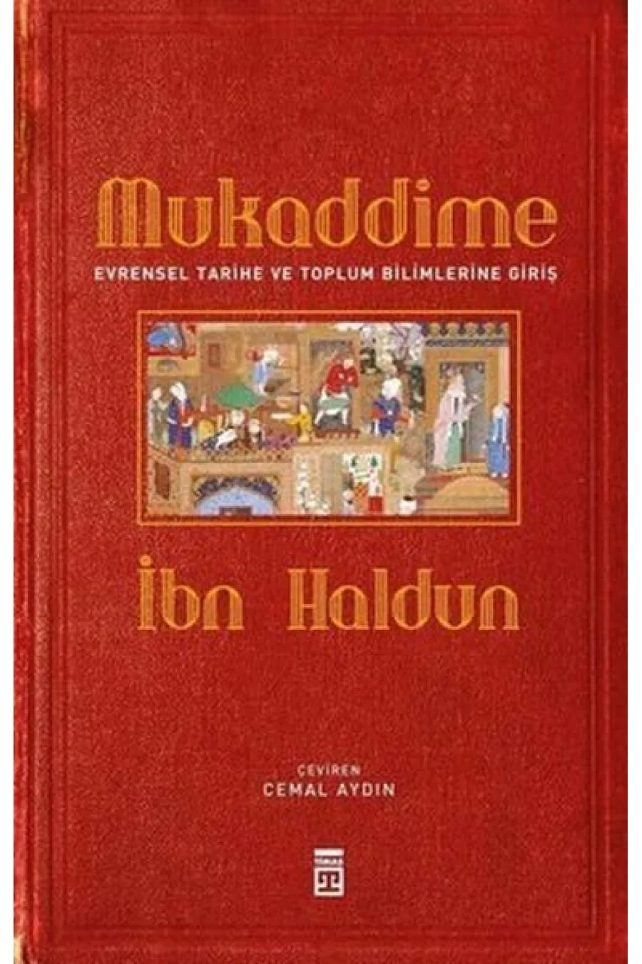 Mukaddime ve Evrensel Tarihe ve Toplum Bilimlerine Giriş  (4022)