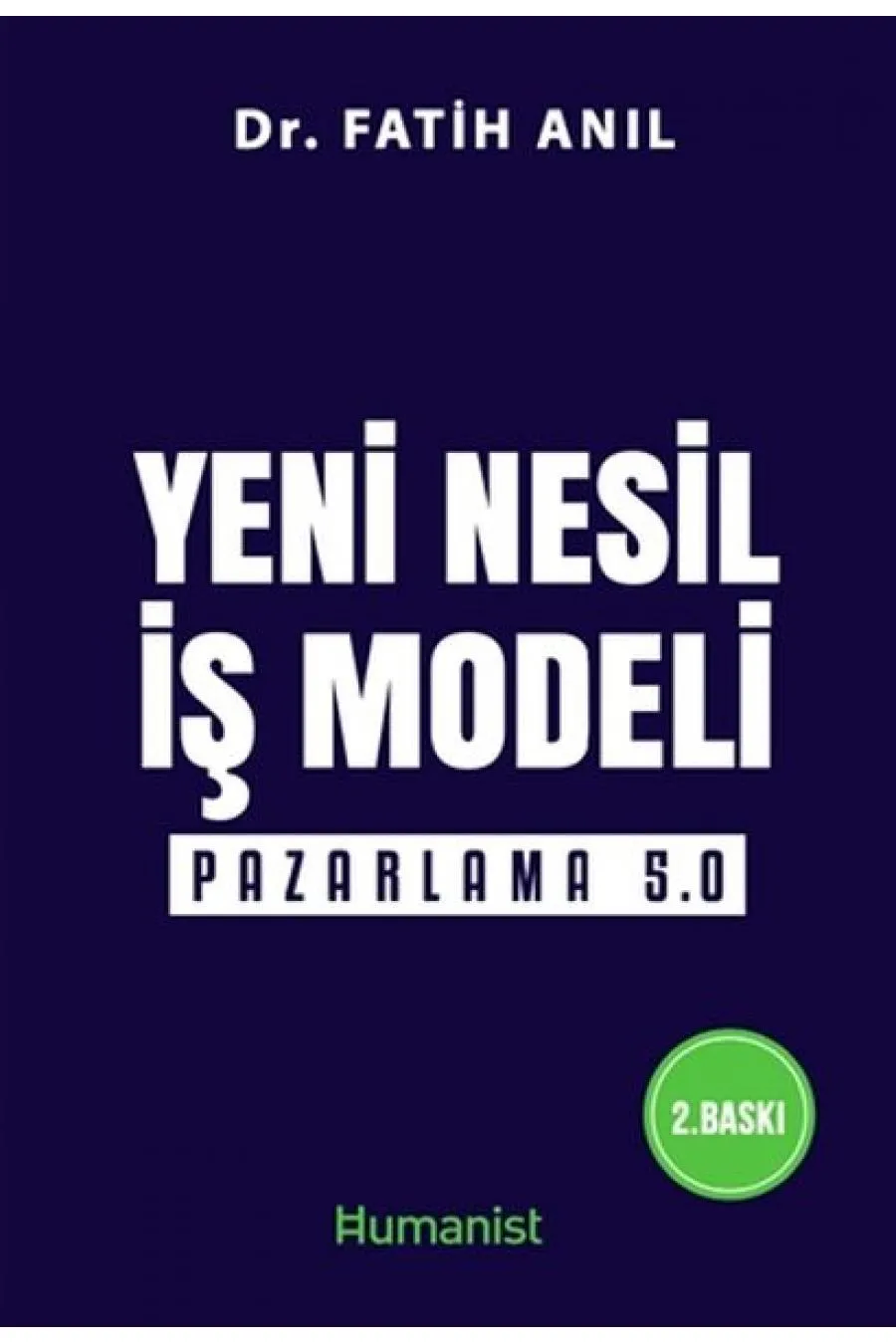 Yeni Nesil İş Modeli: Pazarlama 5.0  (4022)