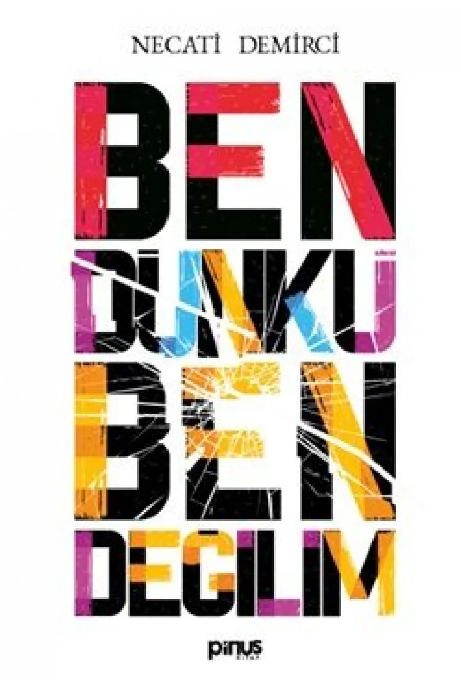 Ben Dünkü Ben Değilim  (4022)