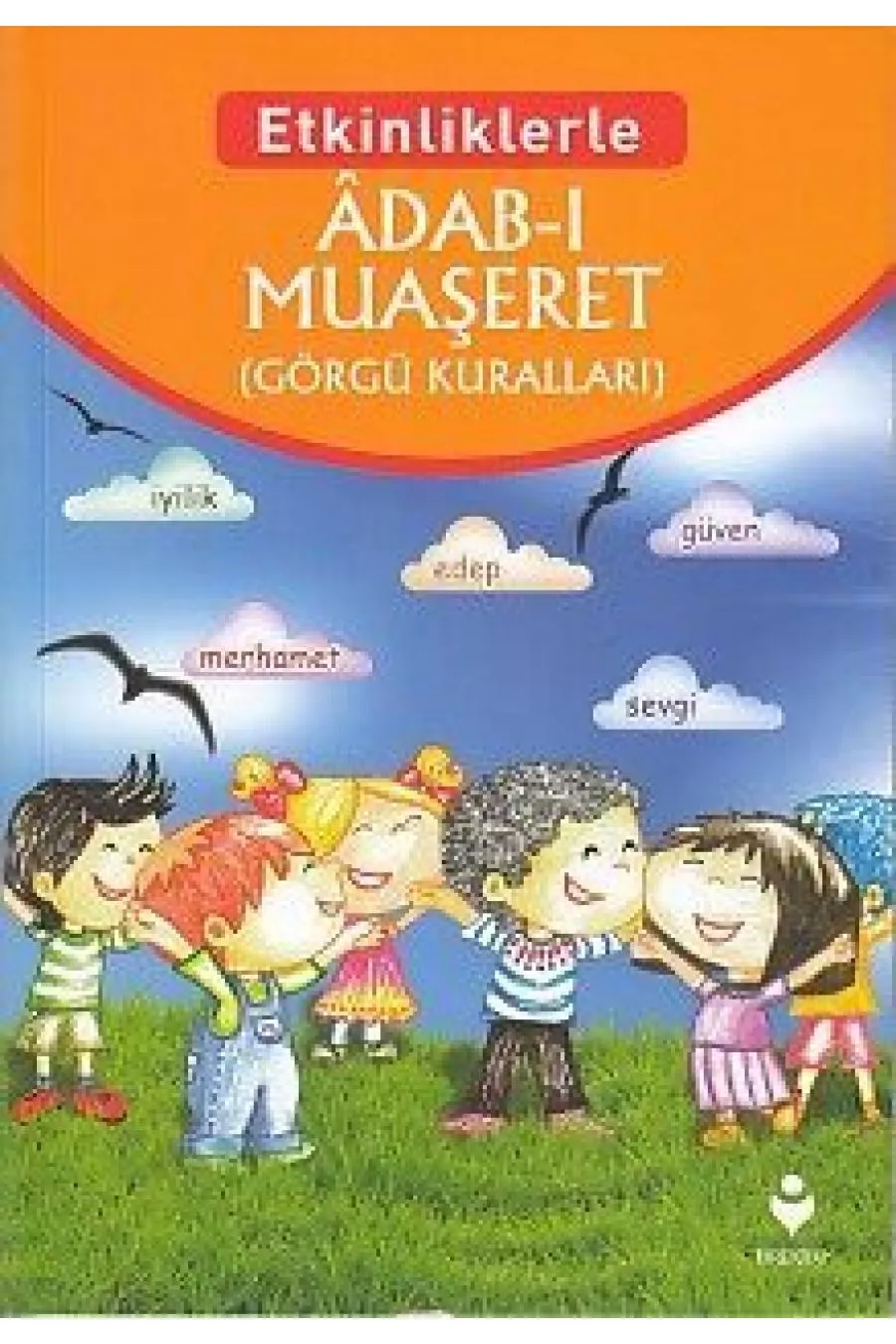 Etkinliklerle - Adab-ı Muaşeret (Görgü Kuralları)  (4022)