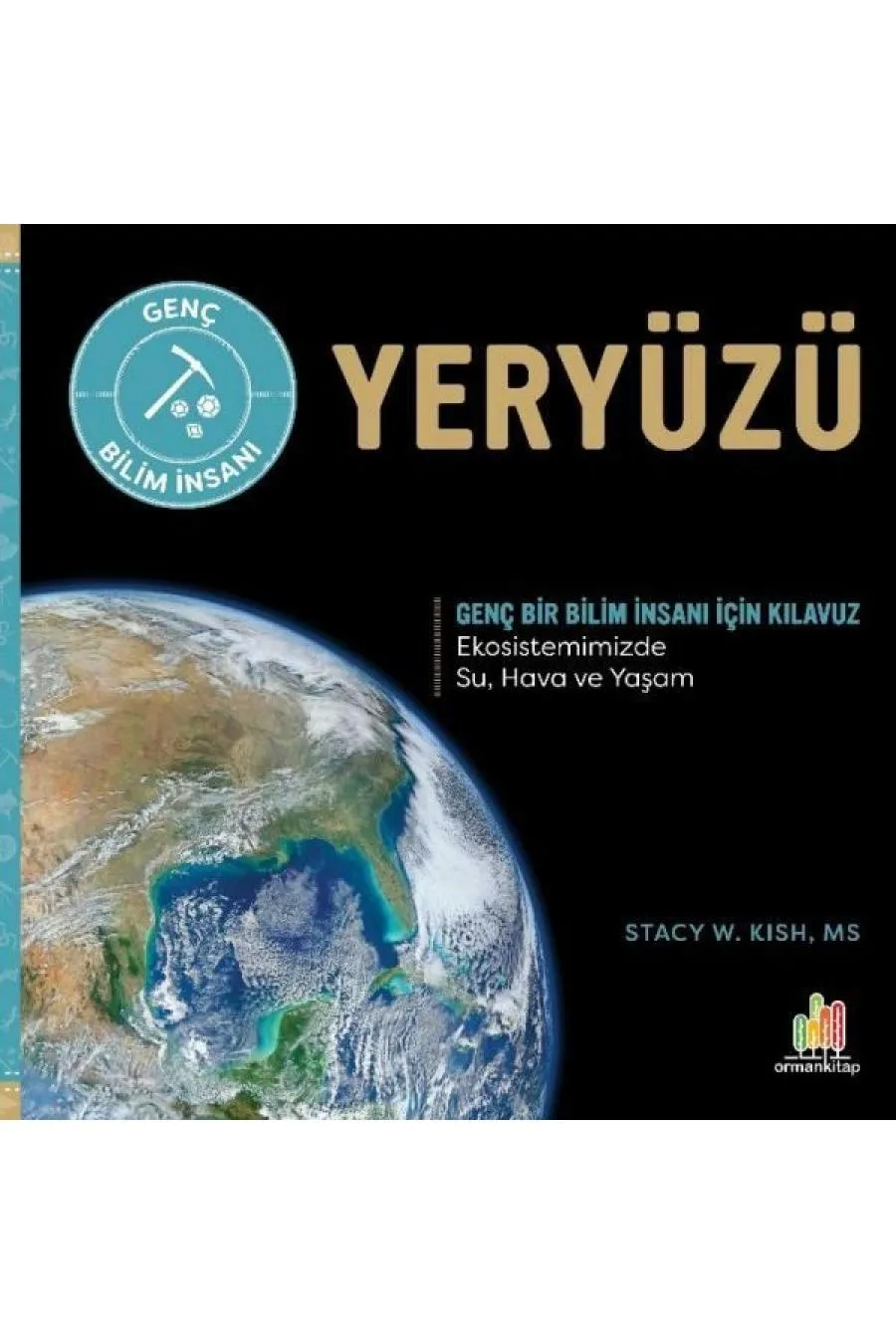 Yeryüzü Genç Bir Bilim İnsanı İçin Kılavuz Kitap (4022)