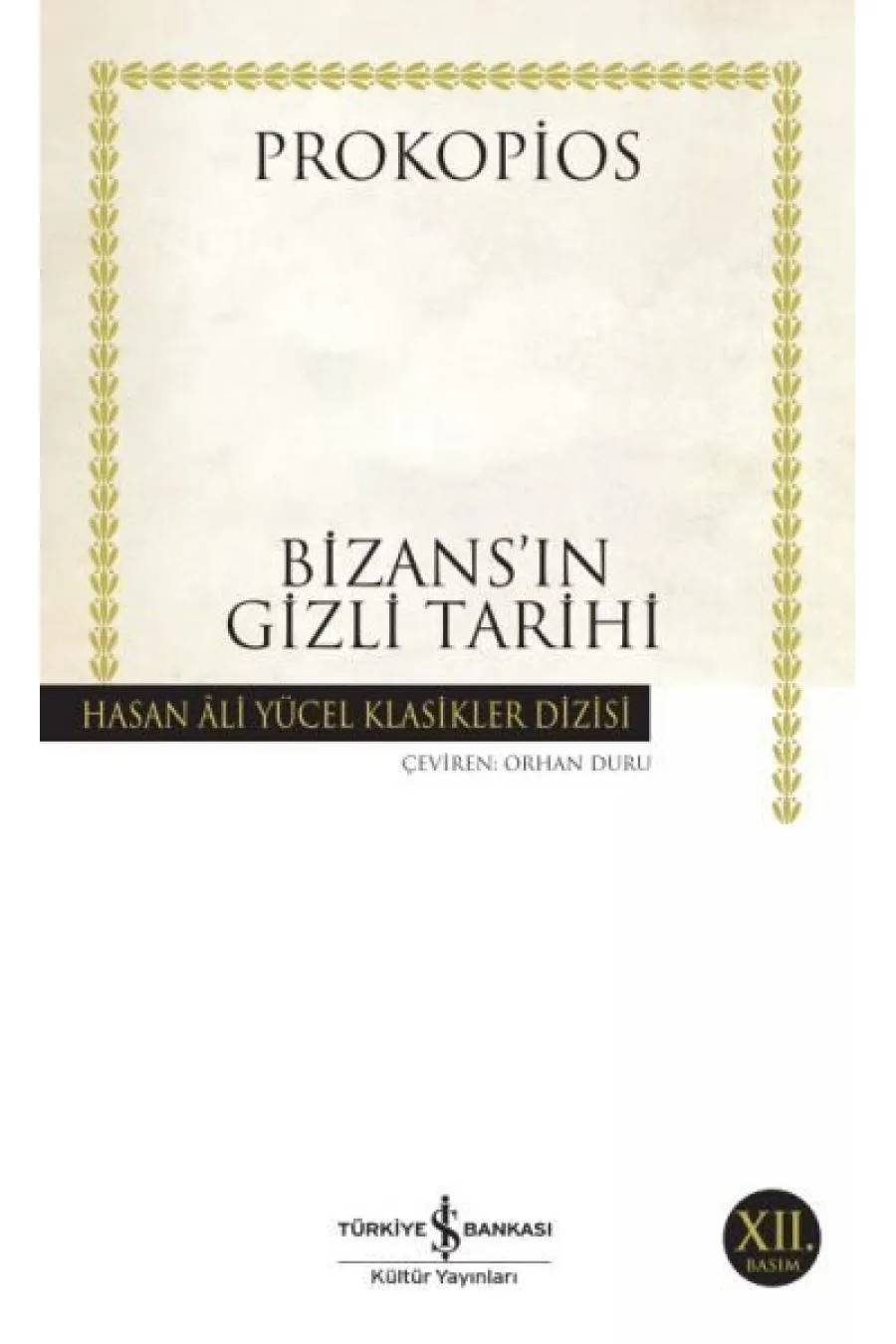 Bizansın Gizli Tarihi - Hasan Ali Yücel Klasikleri Kitap (4022)