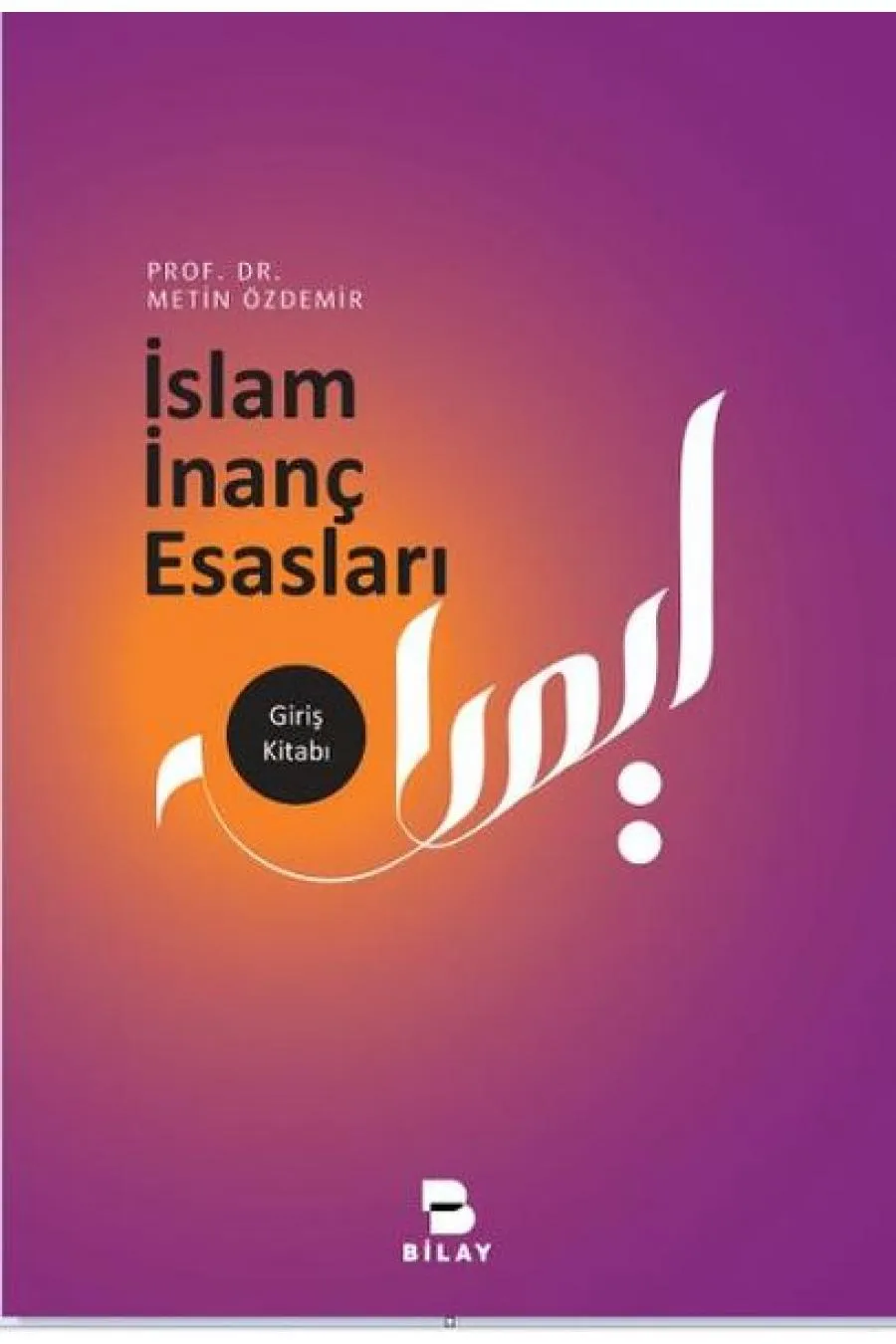 İslam İnanç Esasları  (4022)