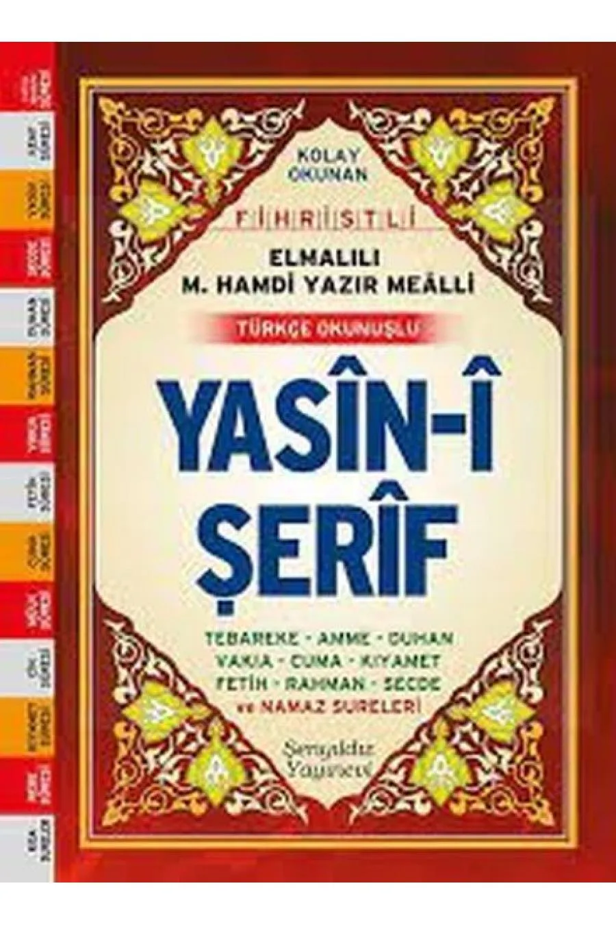 Kolay Okunan Fihristli Elmalılı M. Hamdi Yazır Mealli Türkçe Okunuşlu Yasin-i Şerif (Çanta Boy)  (4022)