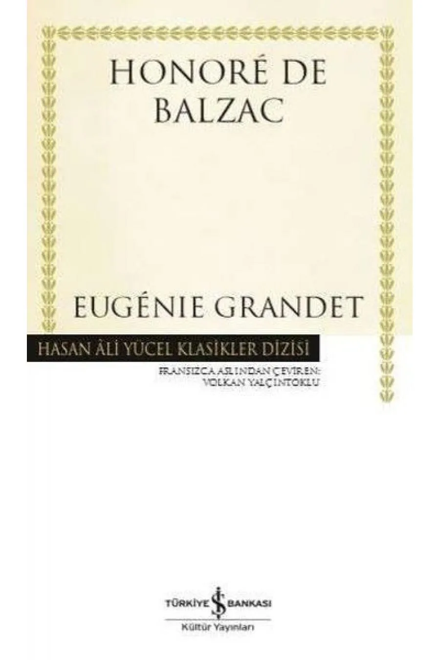 Eugénie Grandet - Hasan Ali Yücel Klasikleri  (4022)