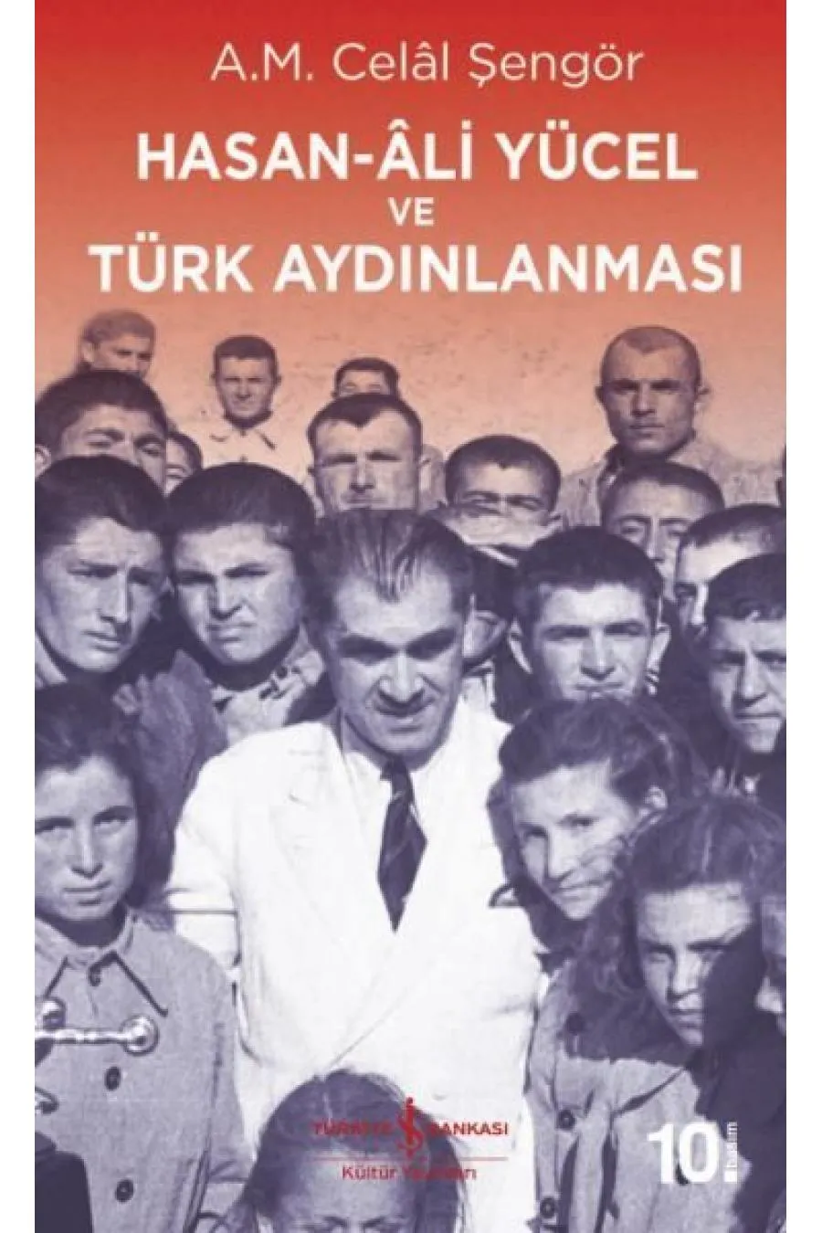 Hasan-Ali Yücel ve Türk Aydınlanması  (4022)