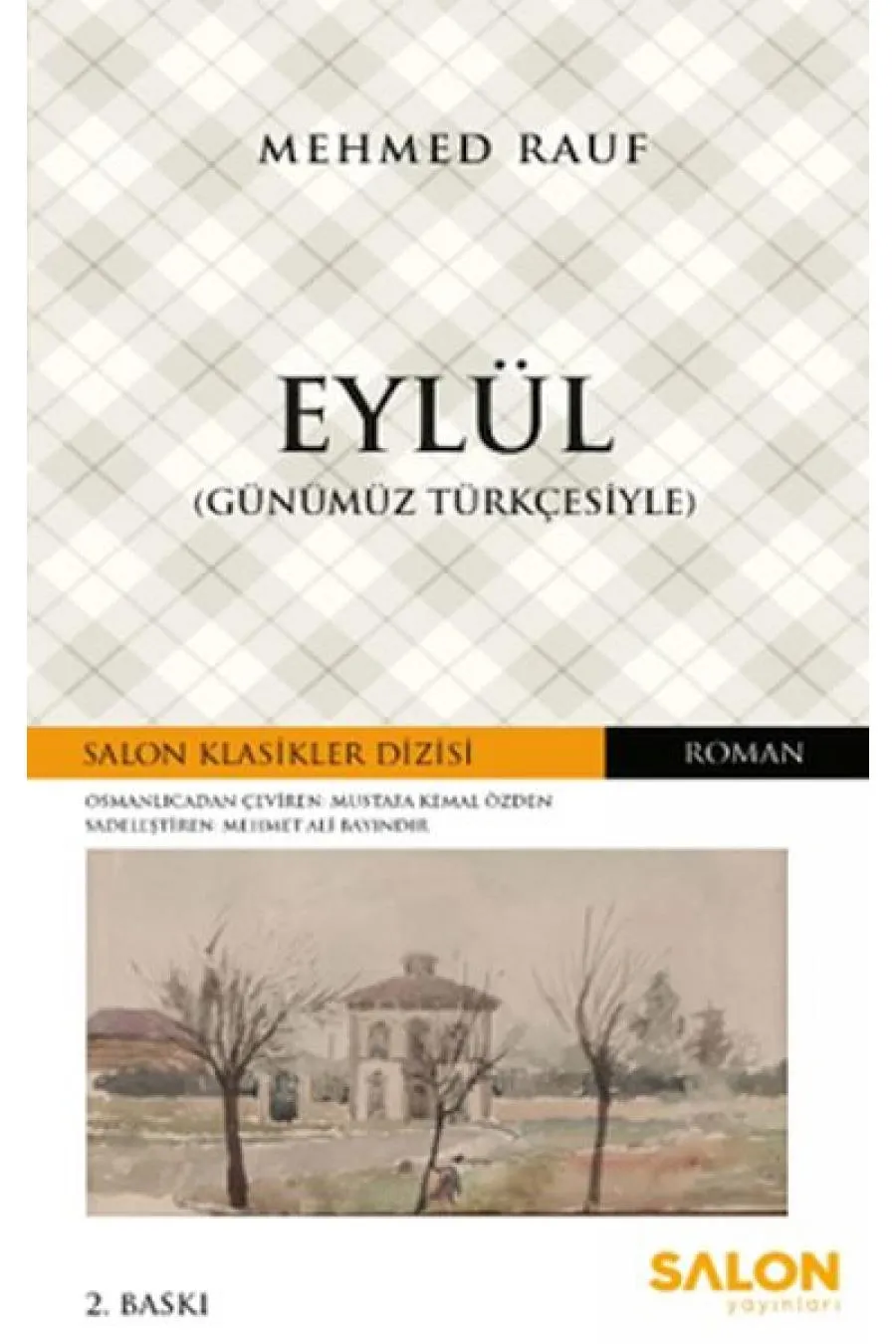 Eylül (Günümüz Türkçesiyle) - Osmanlıca Klasikler Serisi  (4022)