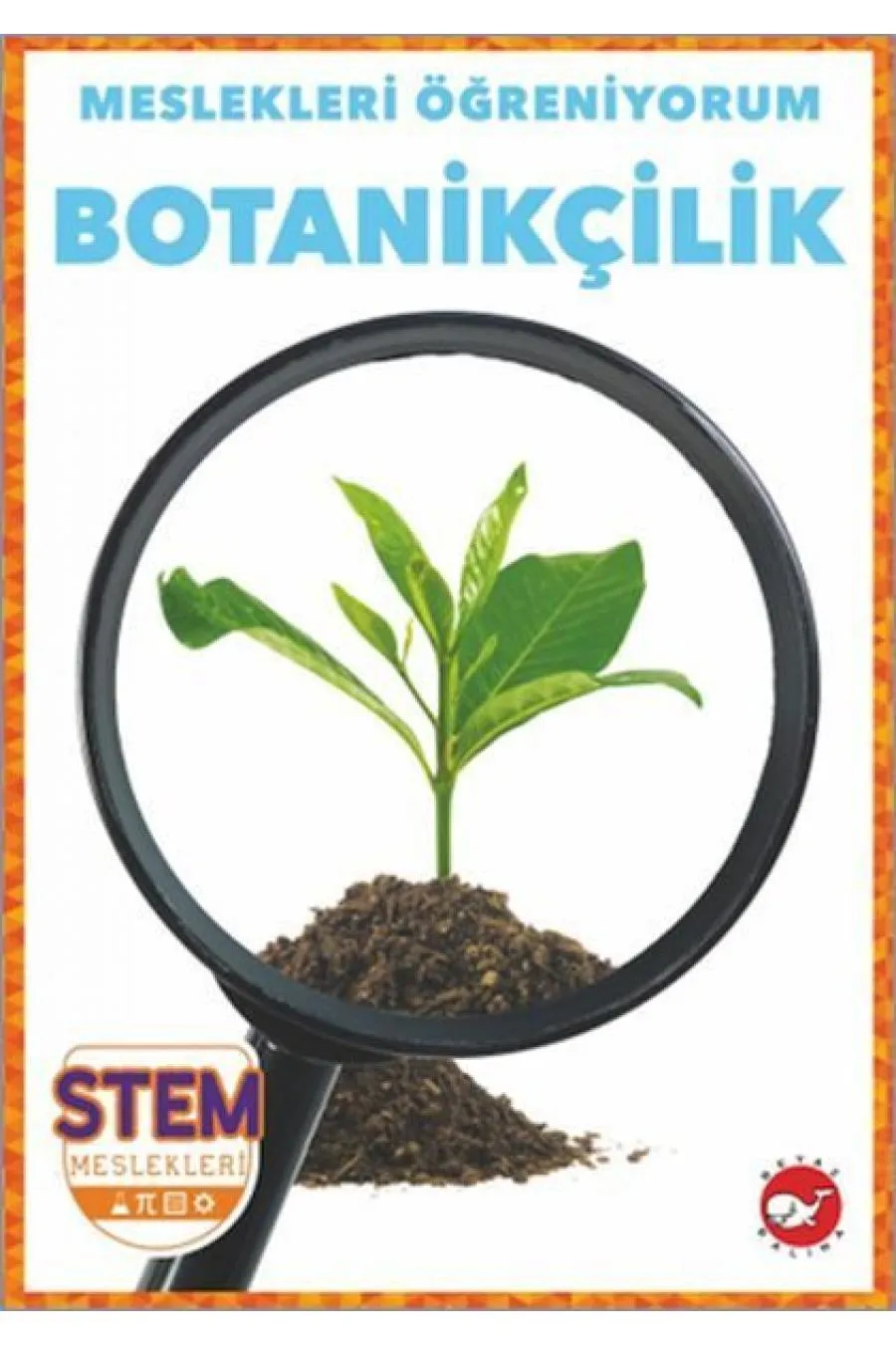 Meslekleri Öğreniyorum - Botanikçilik  (4022)