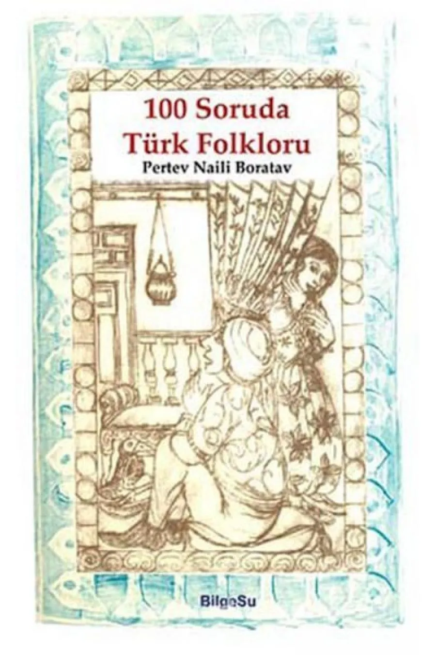 100 Soruda Türk Folkloru  (4022)