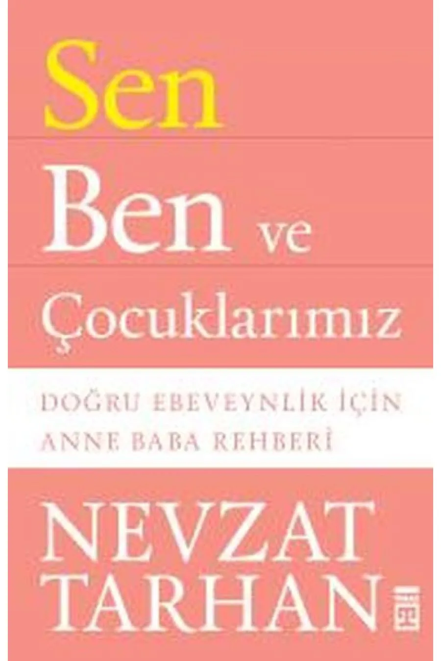 Sen Ben ve Çocuklarımız  (4022)