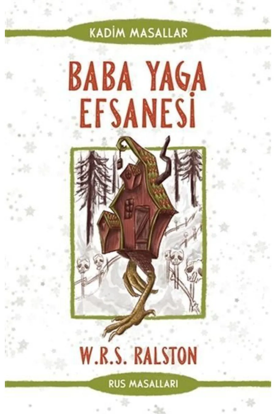 Baba Yaga Efsanesi - Rus Masalları - Kadim Masallar Kitap (4022)