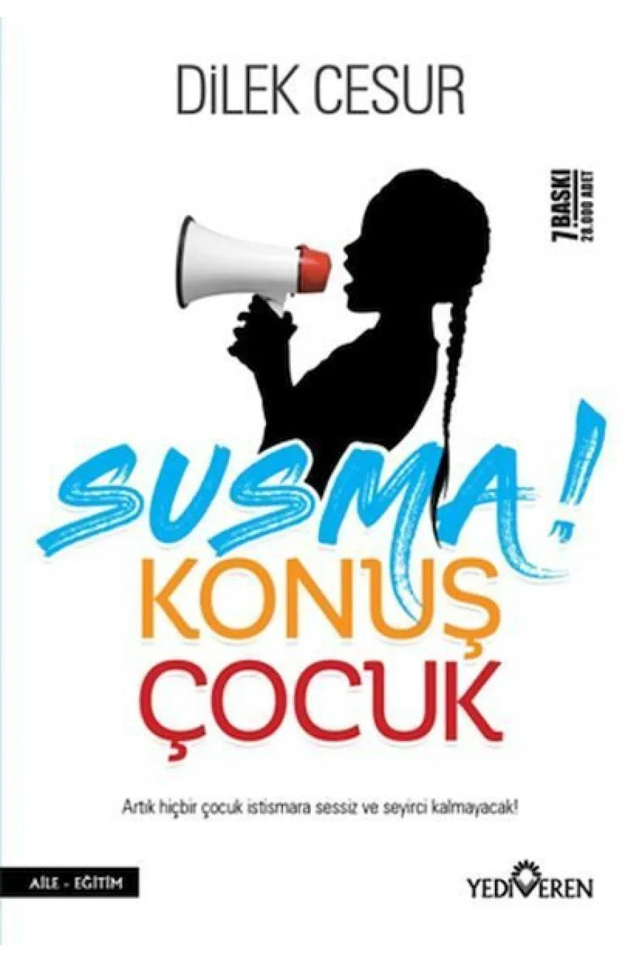 Susma! Konuş Çocuk  (4022)