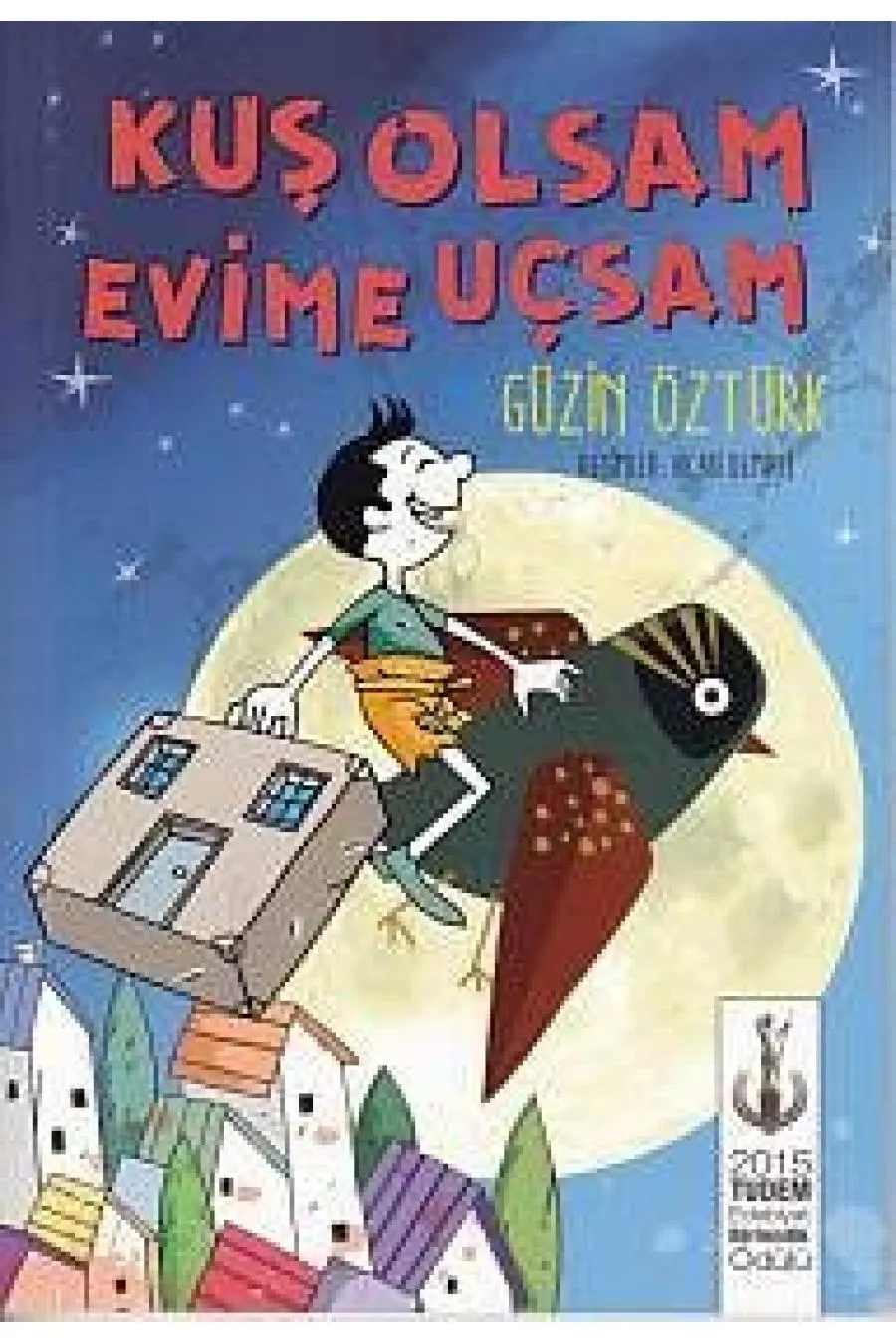 Kuş Olsam Evime Uçsam  (4022)