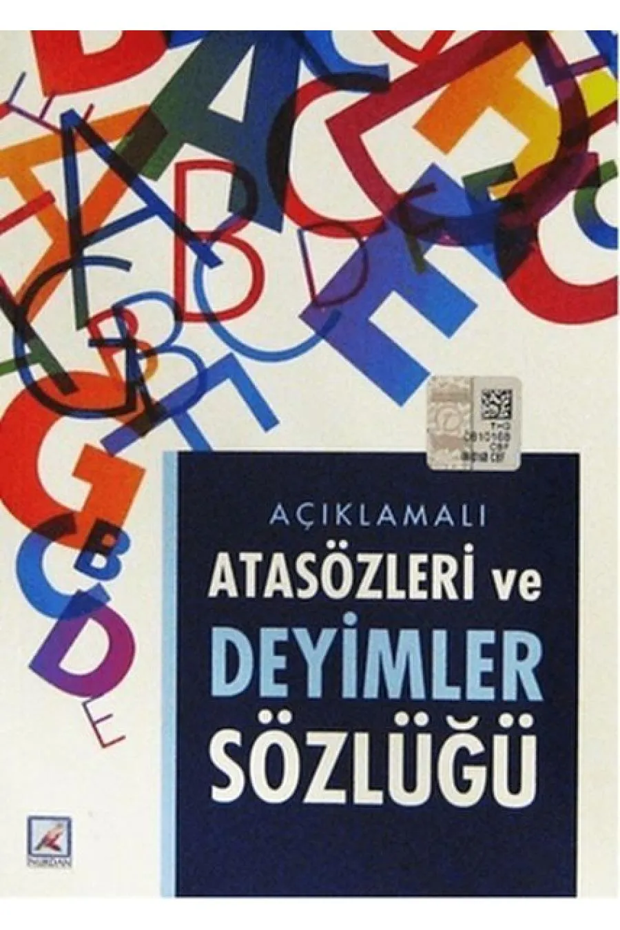 Açıklamalı Atasözleri ve Deyimler Sözlüğü  (4022)