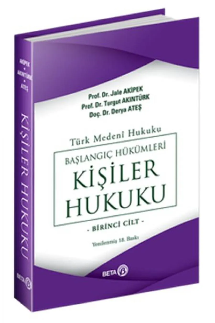 Türk Medeni Hukuku Başlangıç Hükümleri - Kişiler Hukuku (1.Cilt)  (4022)