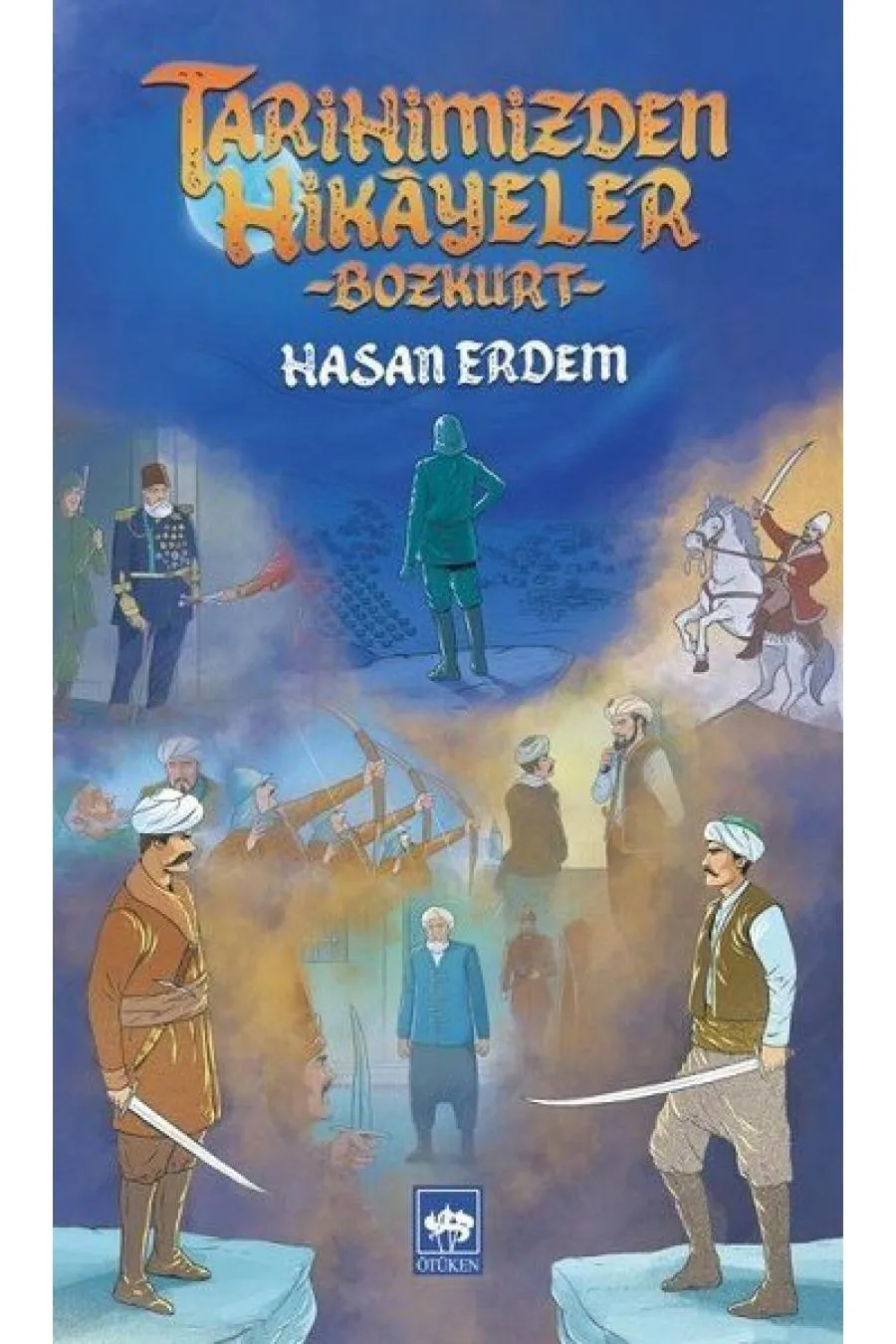 Tarihimizden Hikayeler - Bozkurt  (4022)