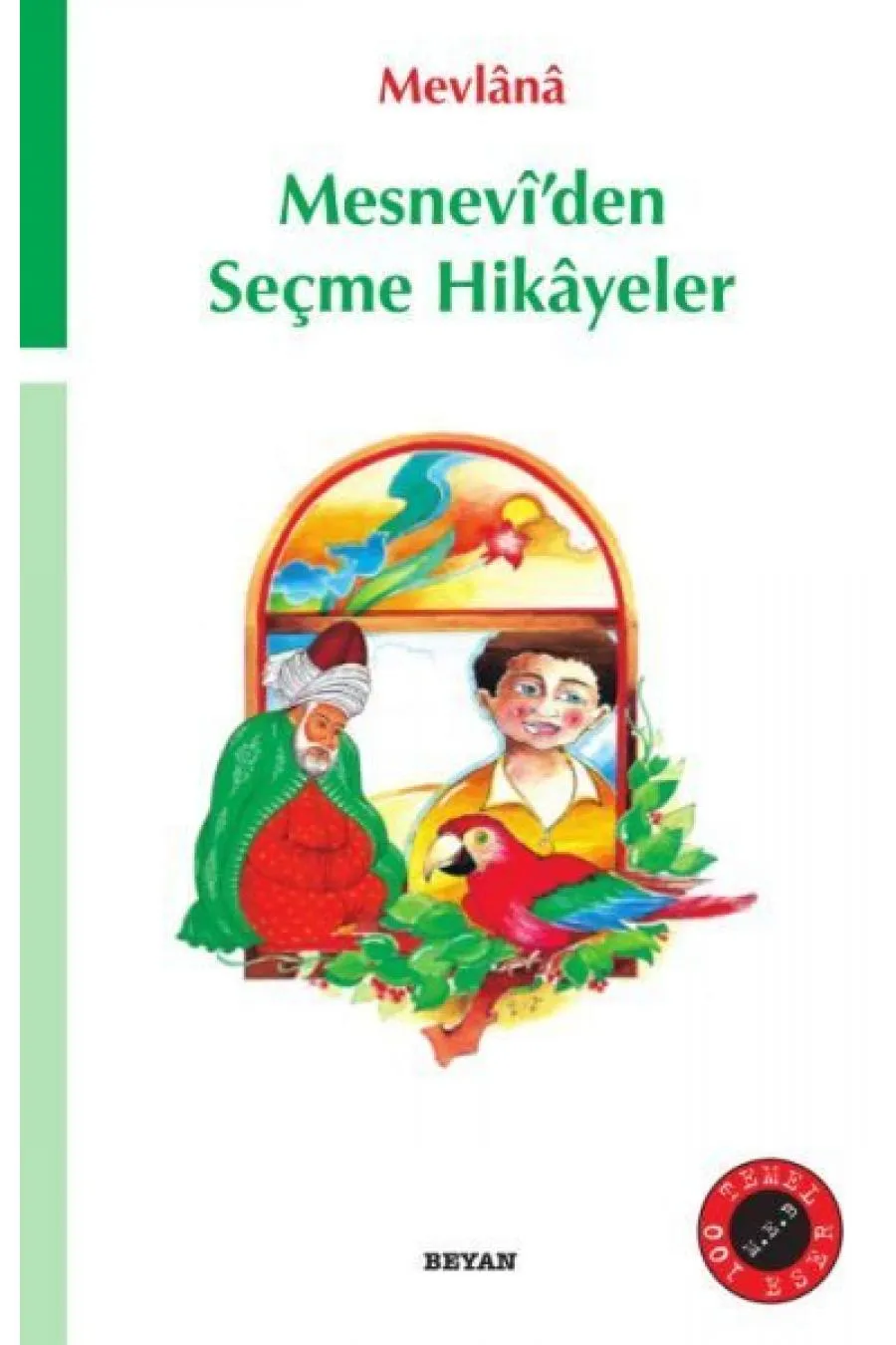 Mesnevi’den Seçme Hikayeler  (4022)