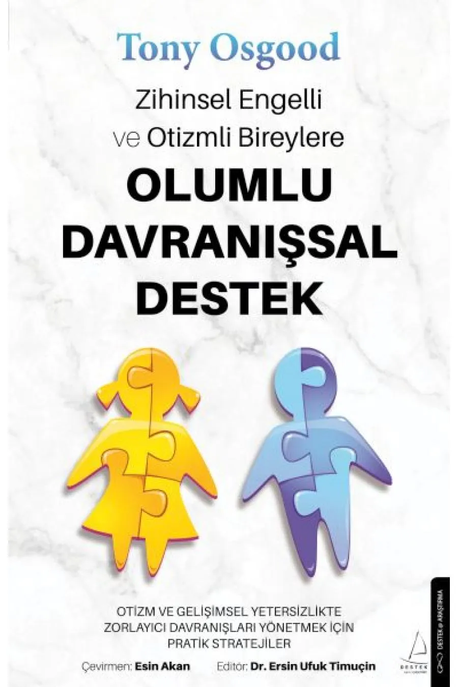 Zihinsel Engelli ve Otizmli Bireylere Olumlu Davranışsal Destek Kitap (4022)