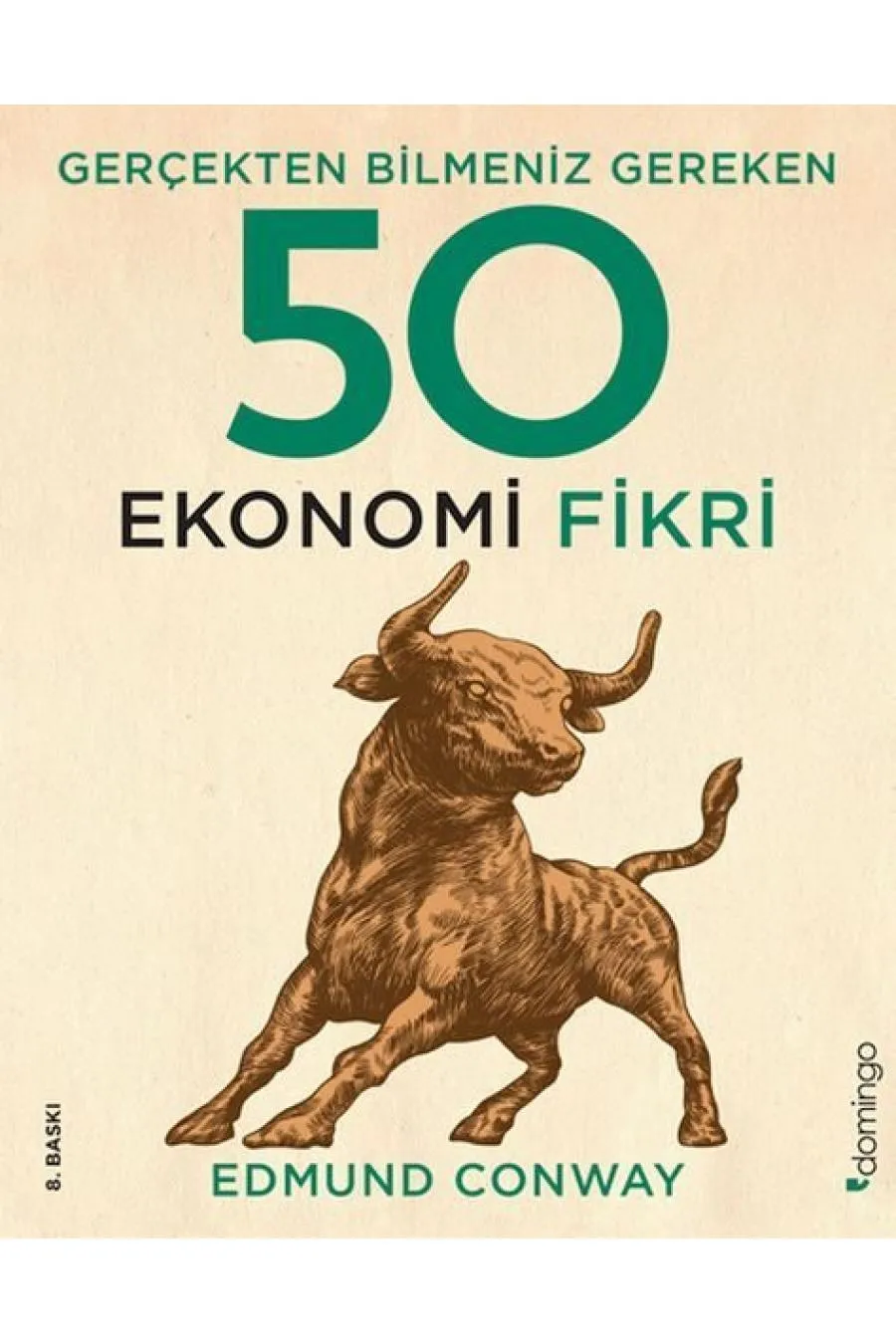 Gerçekten Bilmeniz Gereken 50 Ekonomi Fikri  (4022)