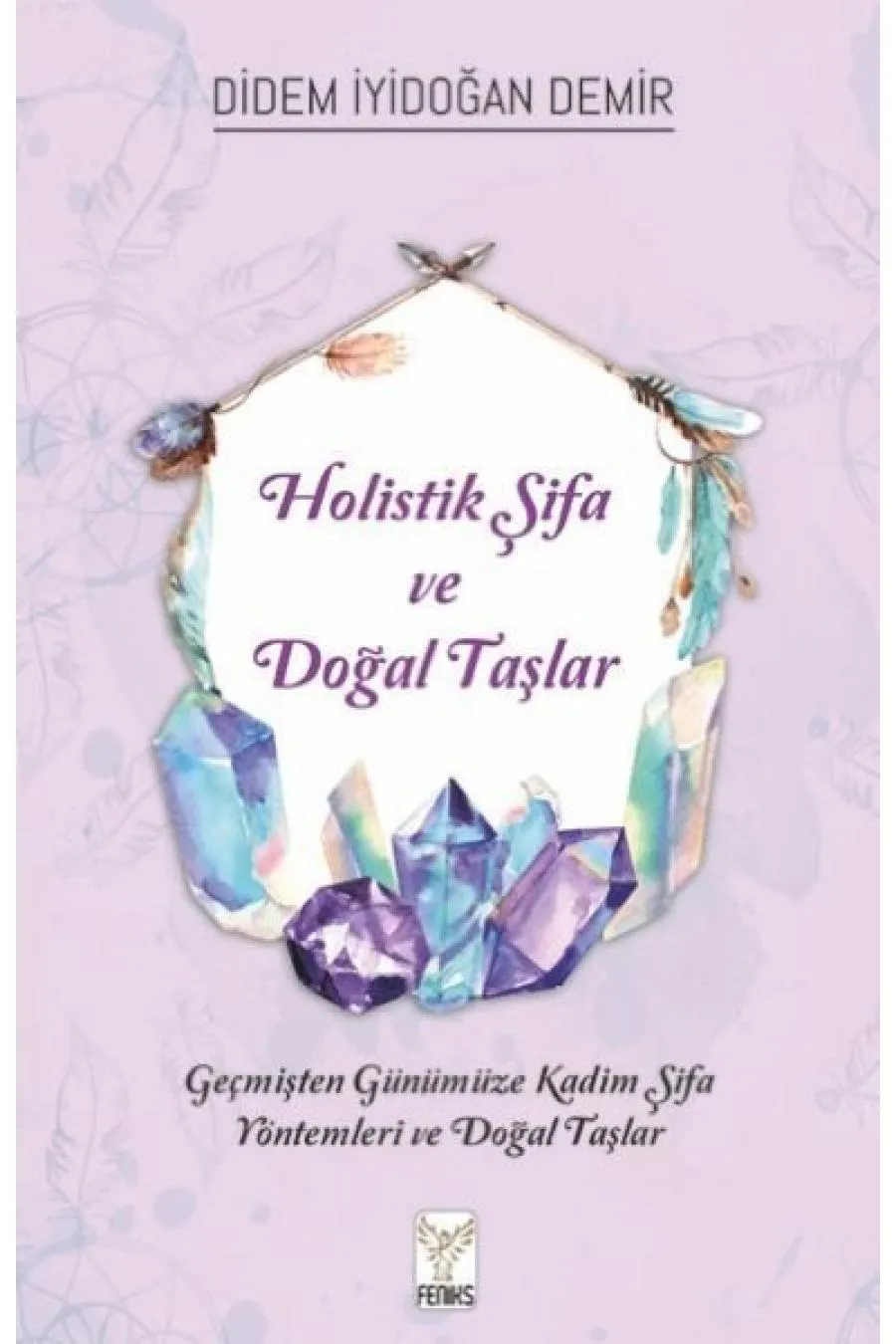 Holistik Şifa ve Doğal Taşlar  (4022)