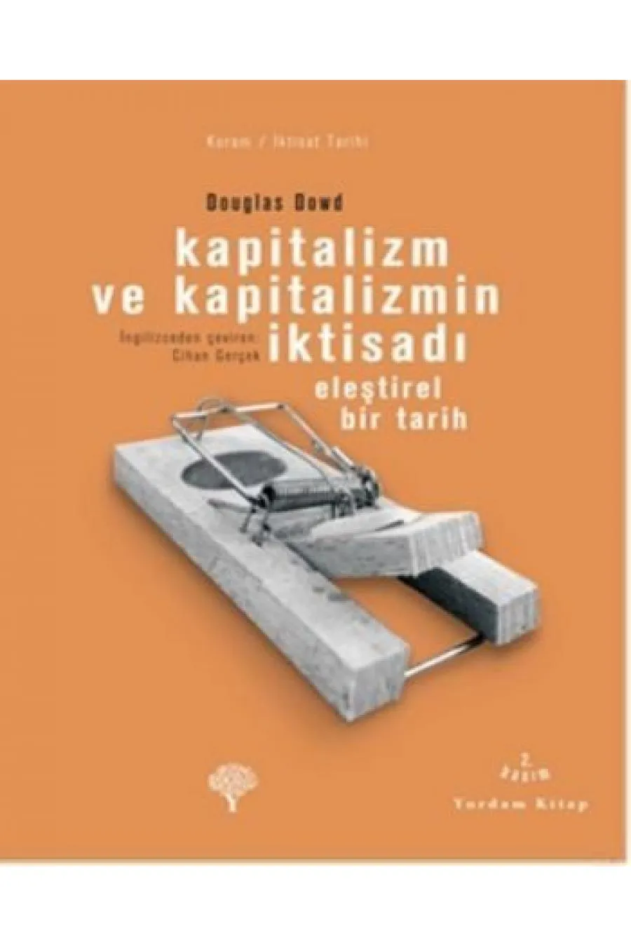 Kapitalizm ve Kapitalizmin İktisadı  (4022)