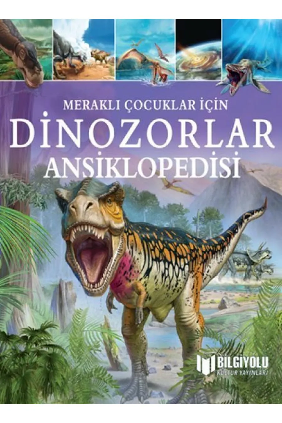 Çocuklar İçin Dinozorlar Ansiklopedisi  (4022)