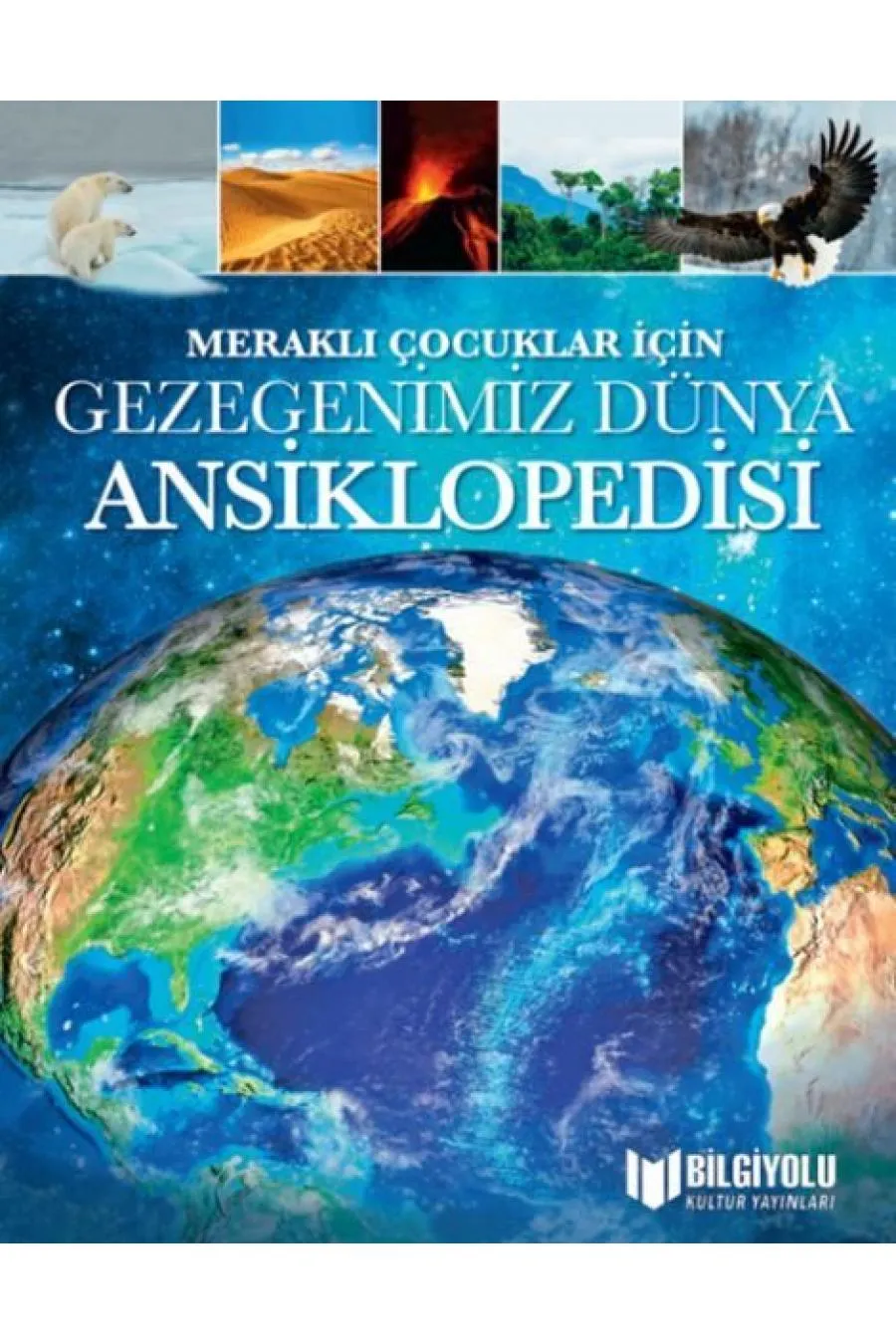 Çocuklar İçin Gezegenimiz Dünya Ansiklopedisi  (4022)