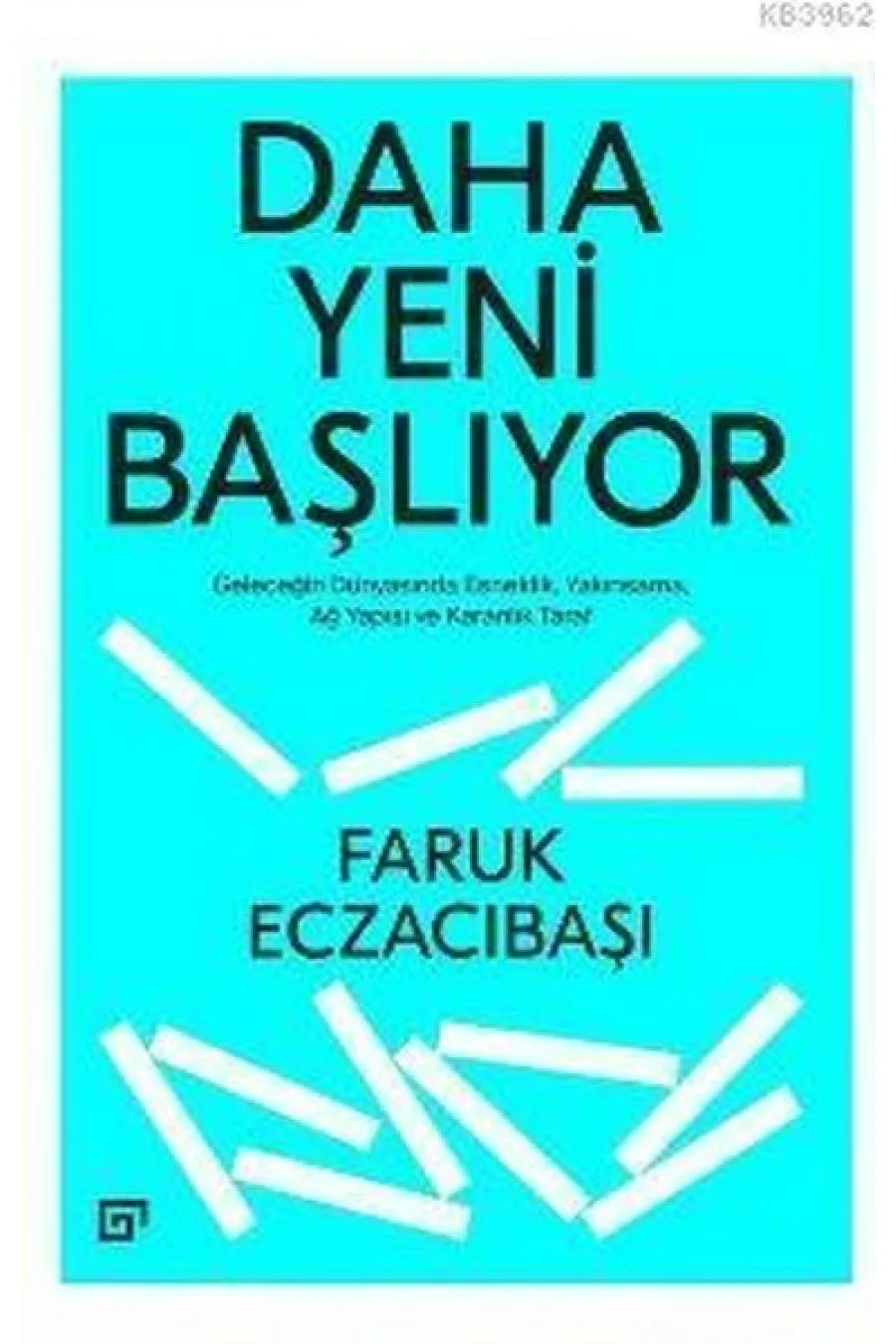 Daha Yeni Başlıyor: Geleceğin Dünyasında Esneklik, Yakınsama, Ağ Yapısı Ve Karanlık Taraf  (4022)