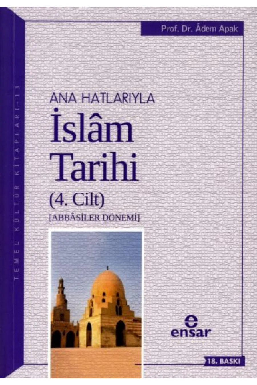 Ana Hatlarıyla İslam Tarihi 4  (4022)