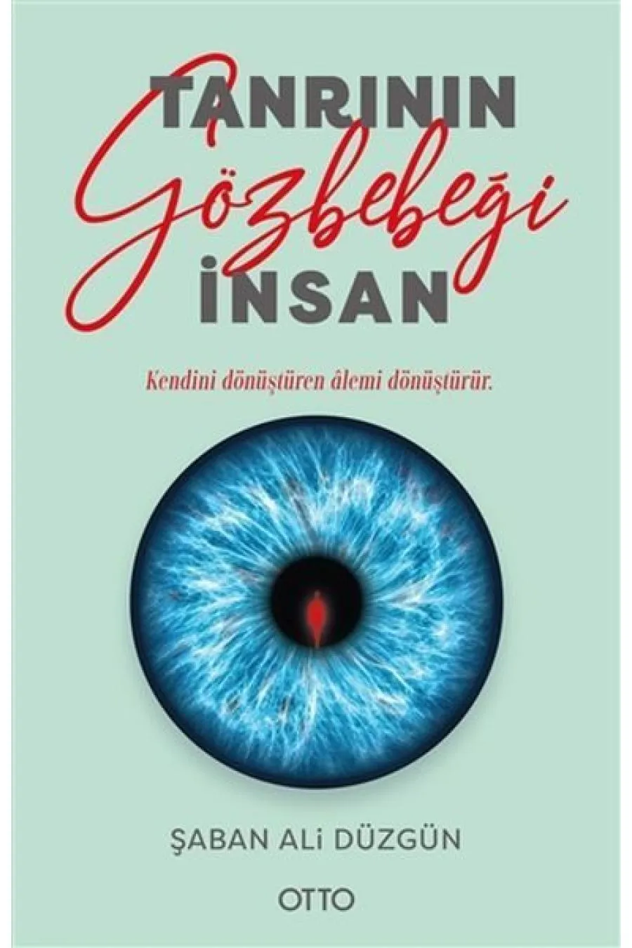 Tanrının Gözbebeği İnsan  (4022)