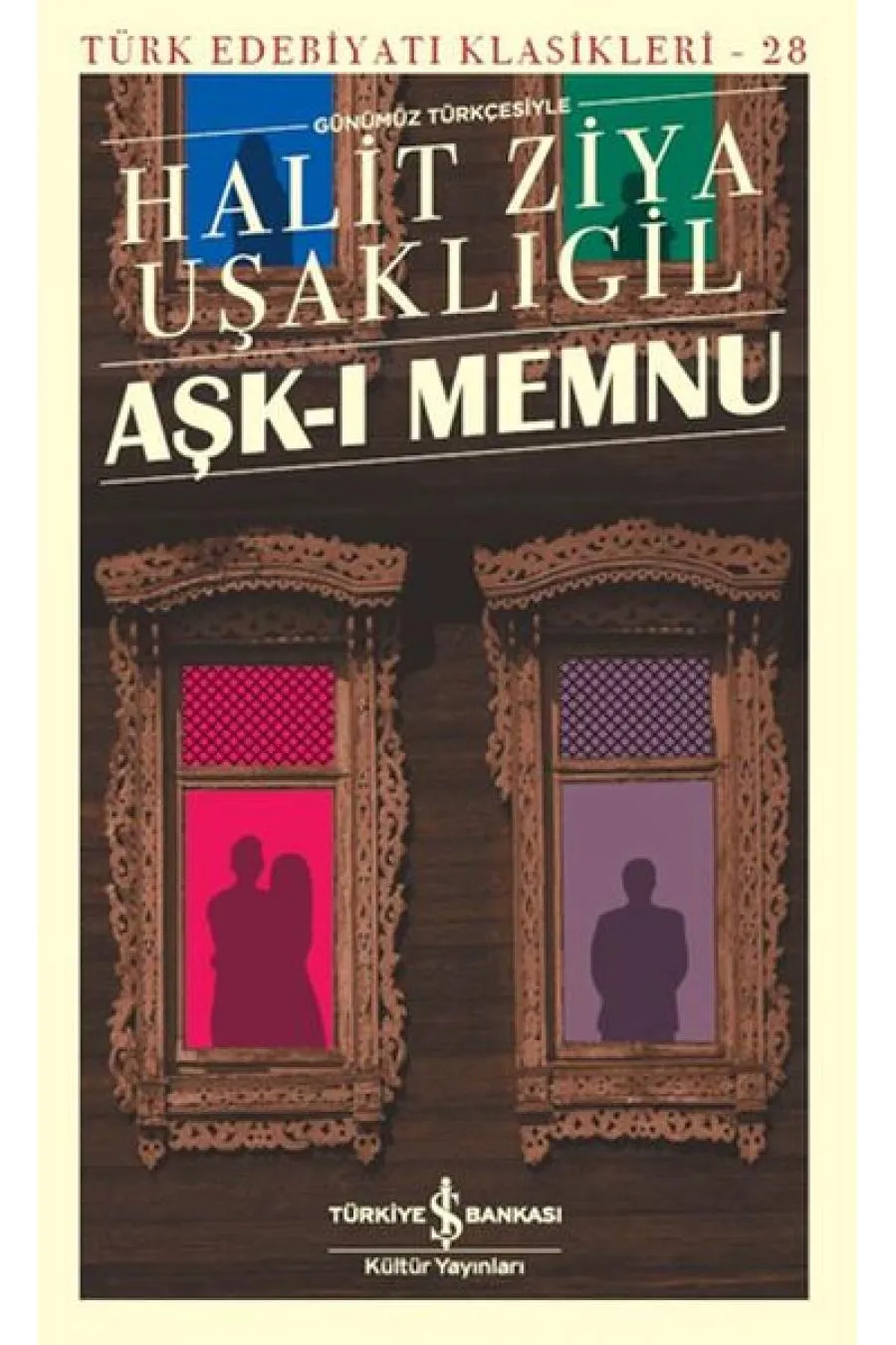 Aşk-ı Memnu - Türk Edebiyatı Klasikleri  (4022)