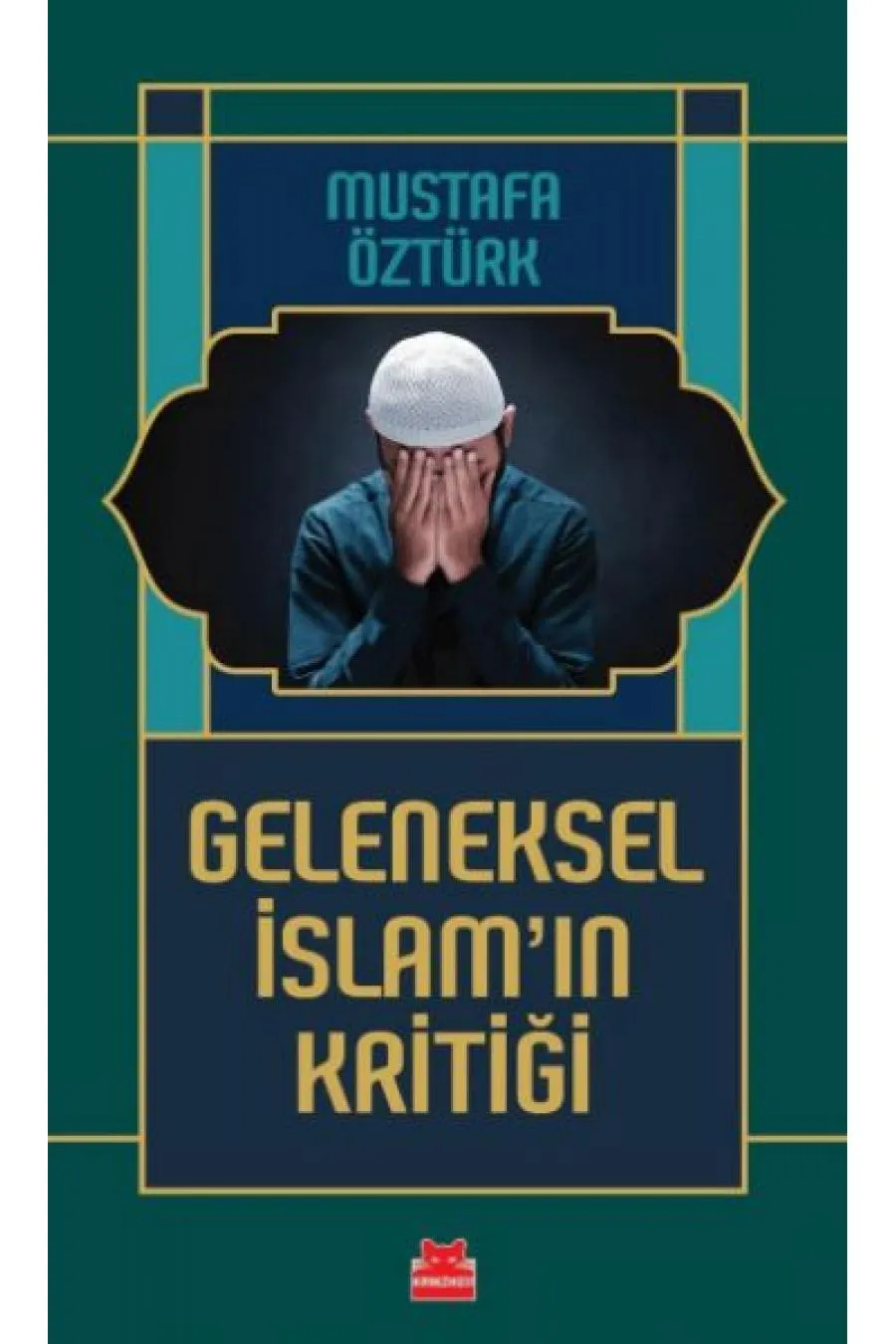 Geleneksel İslam’ın Kritiği  (4022)