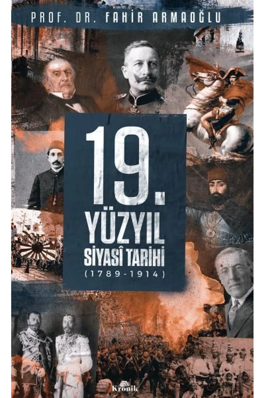 19. Yüzyıl Siyasi Tarihi, 1789-1914 - Ciltli Kitap (4022)