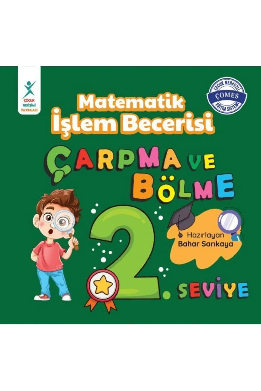 Ma tik İşlem Becerisi Çarpma ve Bölme 2. Seviye  (4022)