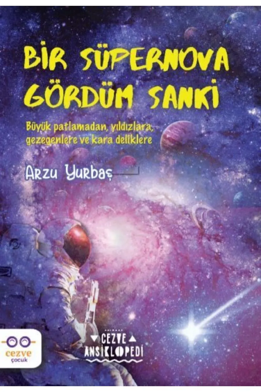 Bir Süpernova Gördüm Sanki Kitap (4022)