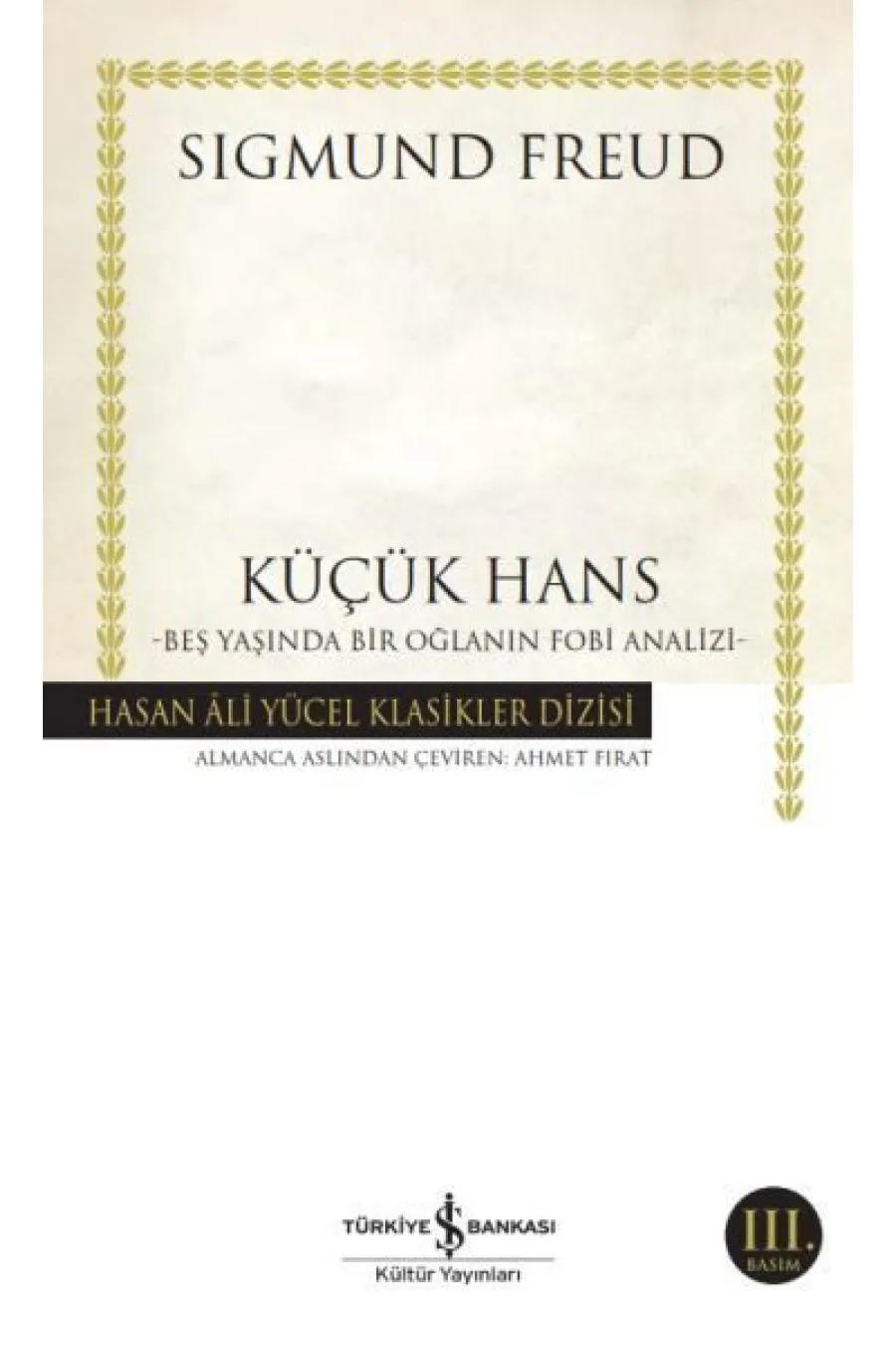 Küçük Hans - Beş Yaşında Bir Oğlanın Fobi Analizi - Hasan Ali Yücel Klasikleri Kitap (4022)