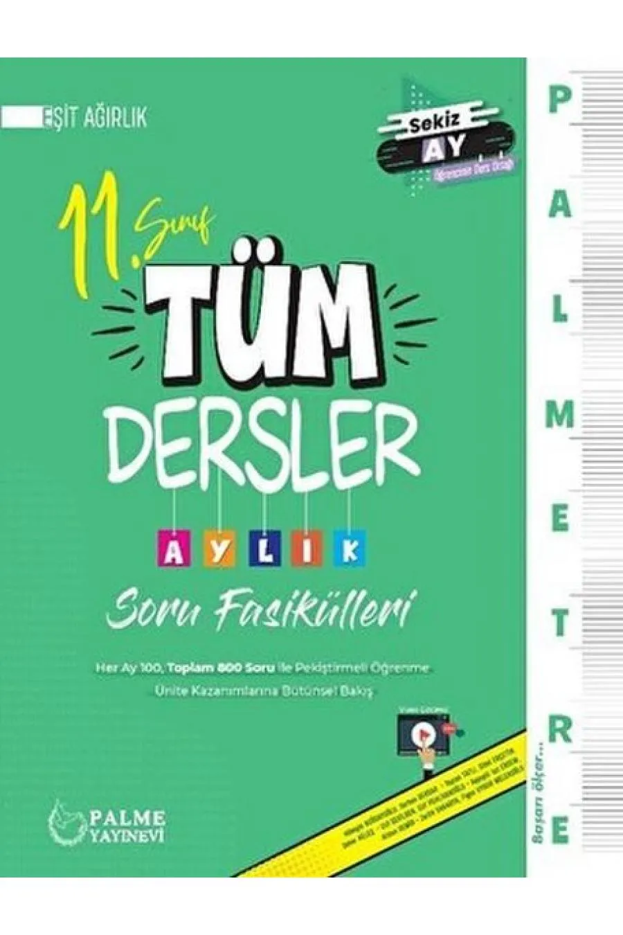 Palmetre 11. Sınıf Eşit Ağırlık Tüm Dersler Aylık Çalışma Fasikülleri  (4022)