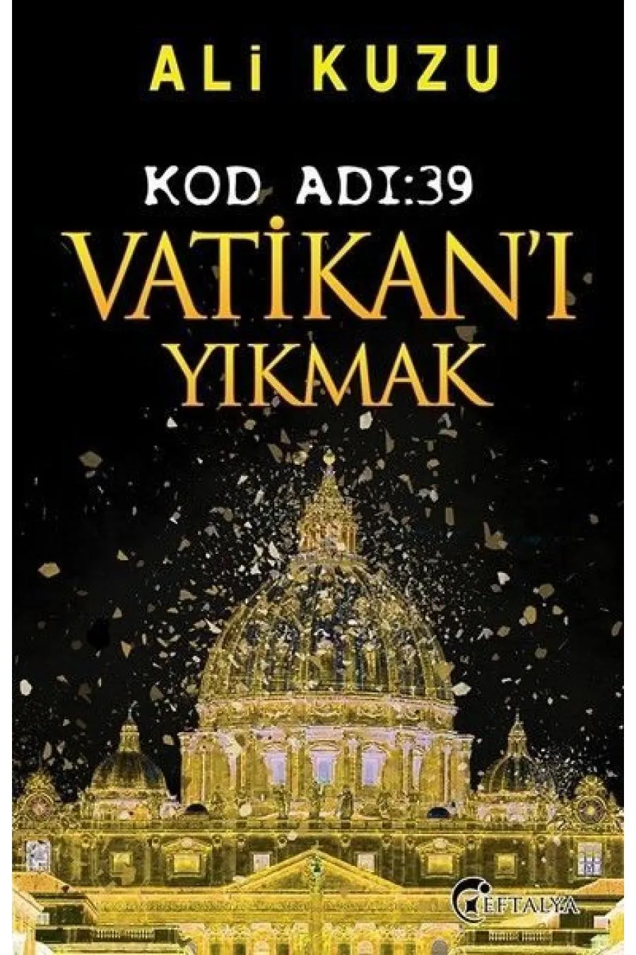 Kod Adı 39-Vatikan'ı Yıkmak  (4022)