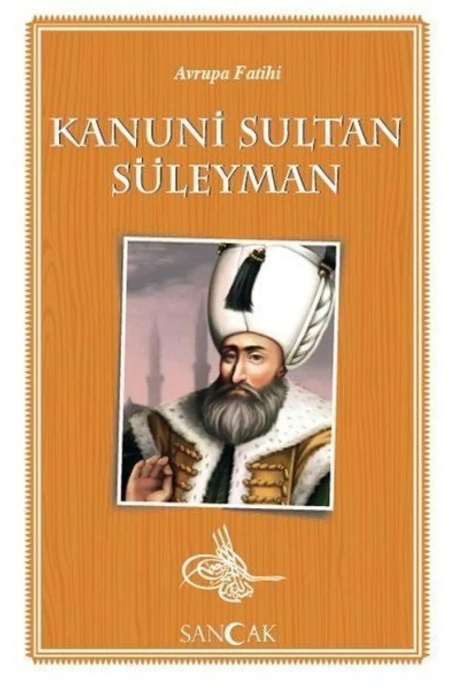 Avrupa Fatihi Kanuni Sultan Süleyman  (4022)