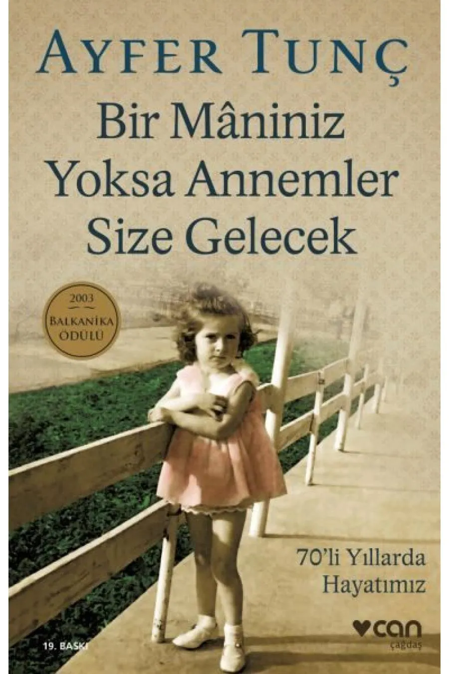 Bir Maniniz Yoksa Annemler Size Gelecek Kitap (4022)