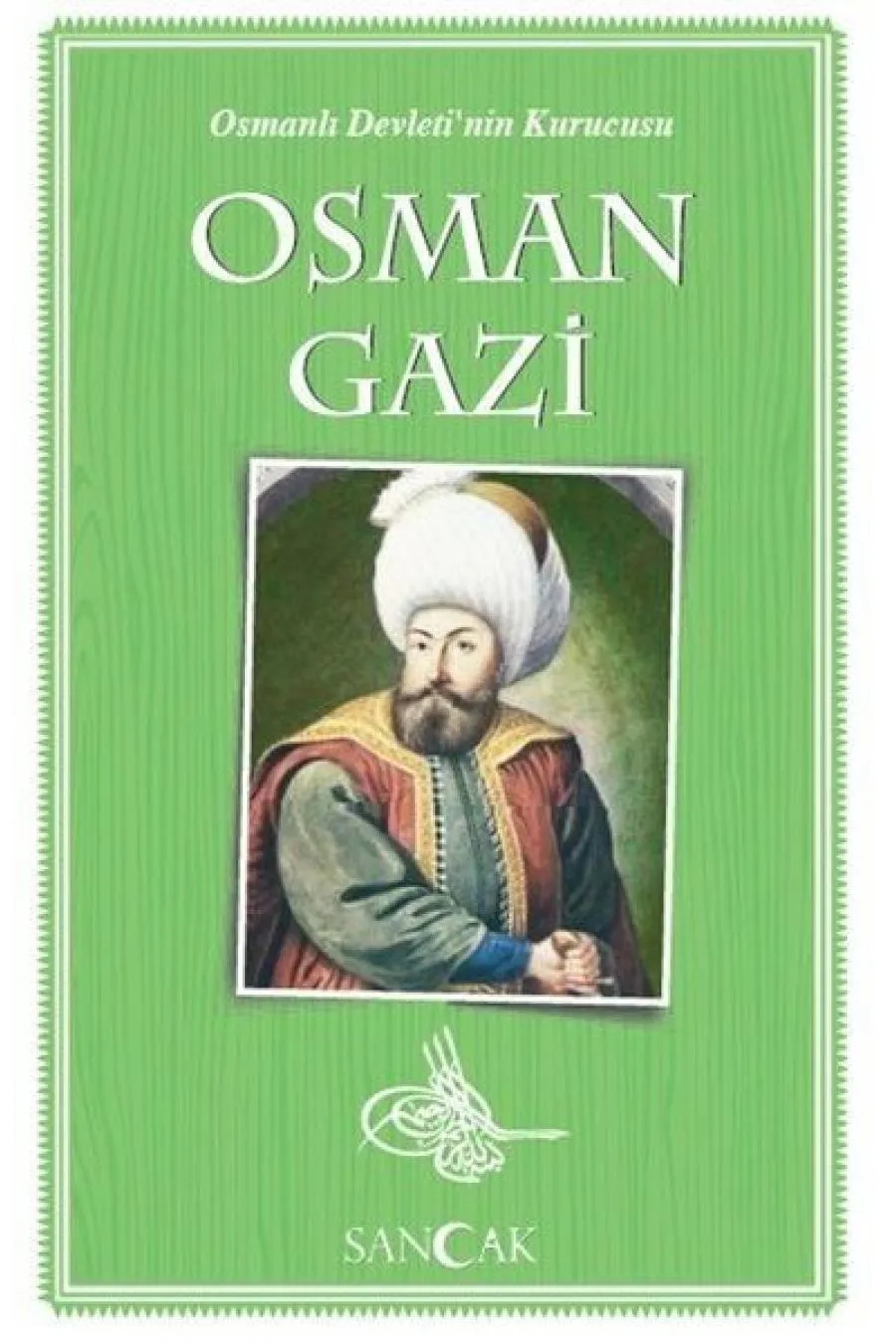 Osman Gazi - Osmanlı Devleti'nin Kurucusu  (4022)