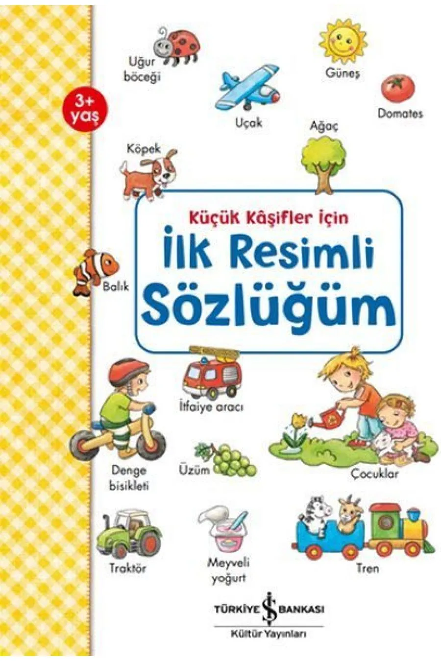 Küçük Kaşifler İçin İlk Resimli Sözlüğüm  (4022)